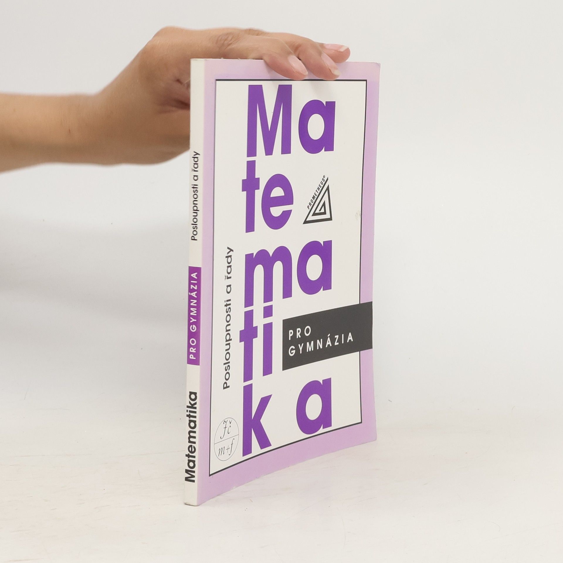 Oldřich Odvárko Matematika pro gymnázia. Posloupnosti a řady