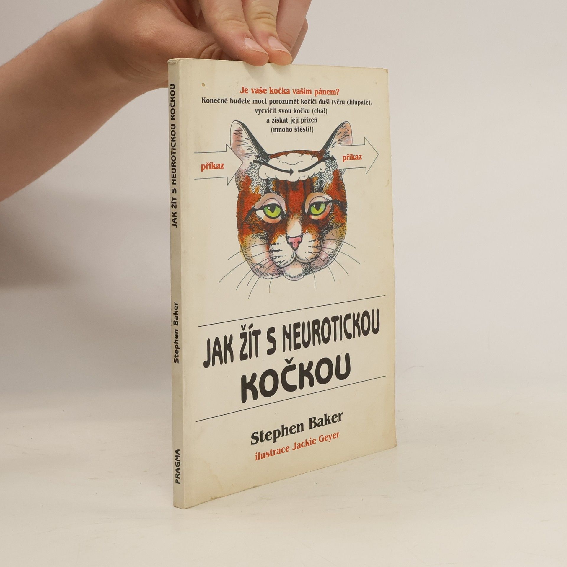 Stephen Baker Jak žít s neurotickou kočkou