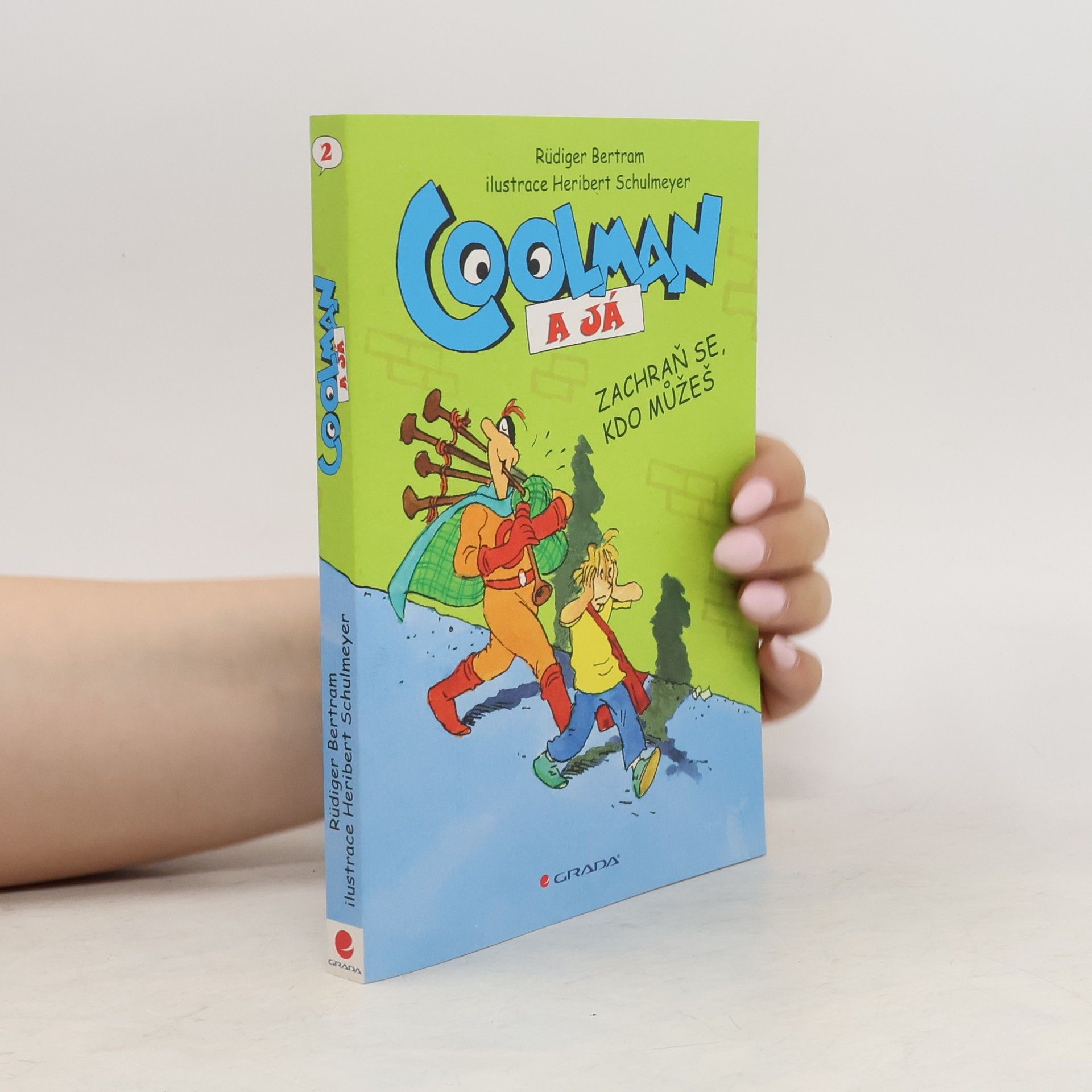 Rüdiger Bertram Coolman a já : komiksový román. Zachraň se, kdo můžeš