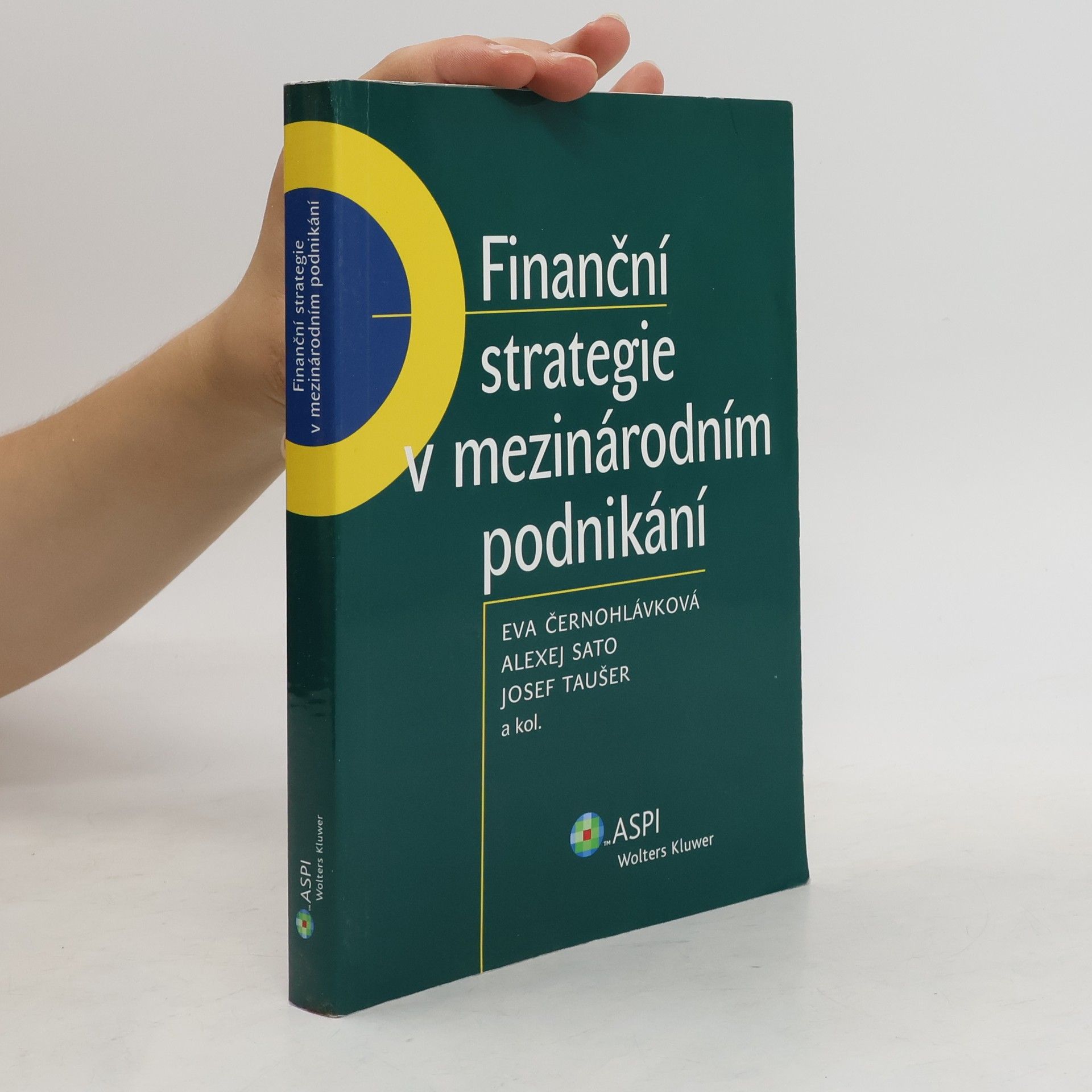 Černohlávková Eva Finanční strategie v mezinárodním podnikání