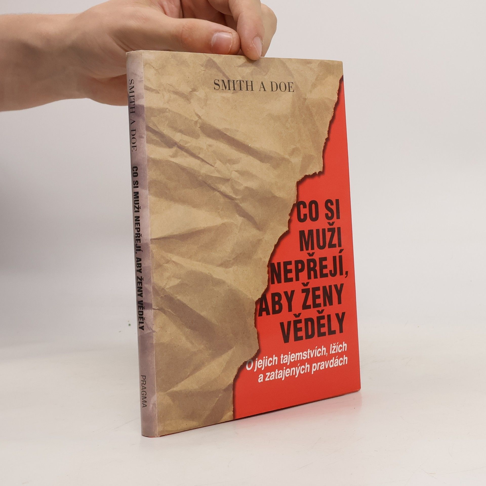 Mike Smith Co si muži nepřejí, aby ženy věděly: O jejich tajemstvích, lžích a zatajených pravdách