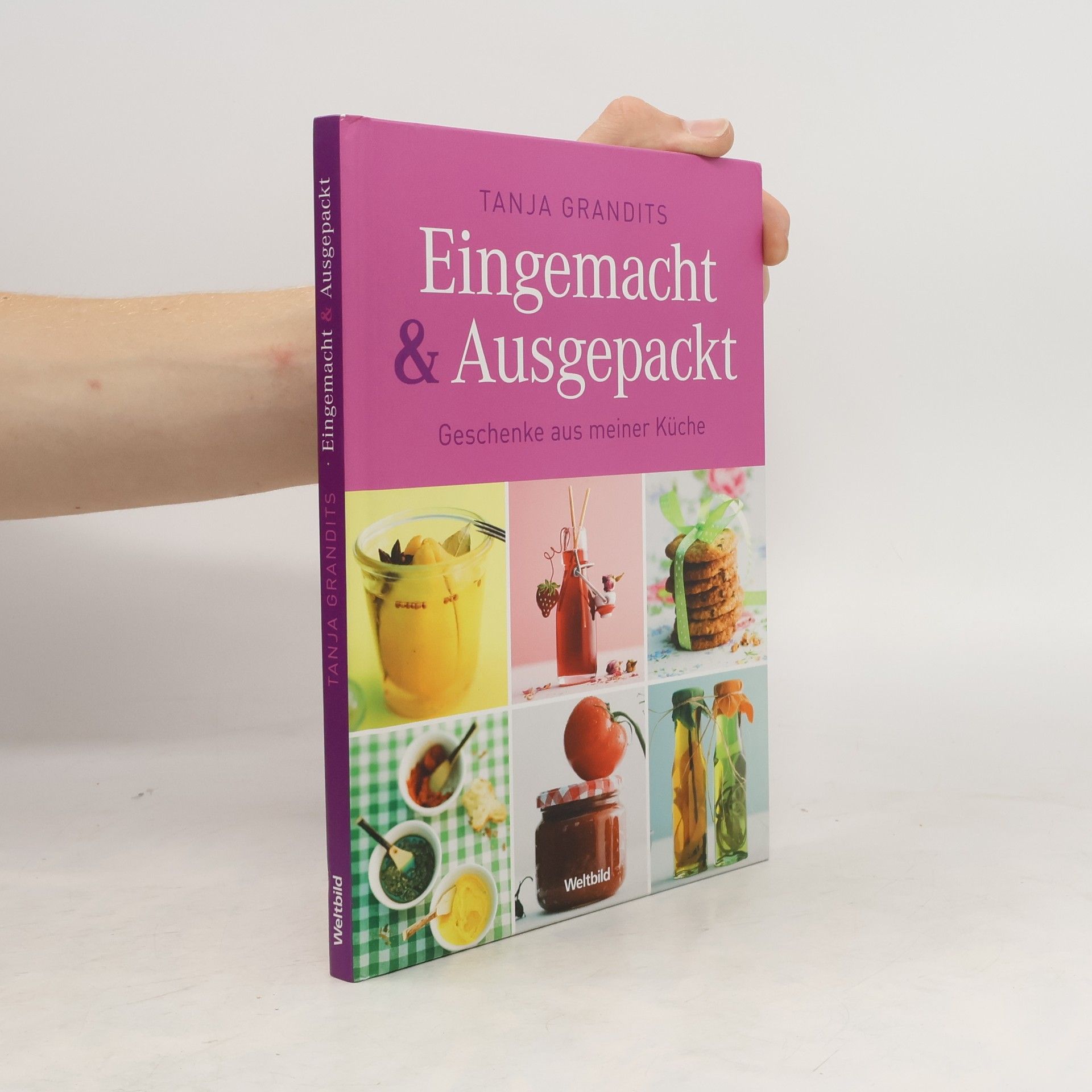Tanja Grandits Eingemacht & ausgepackt