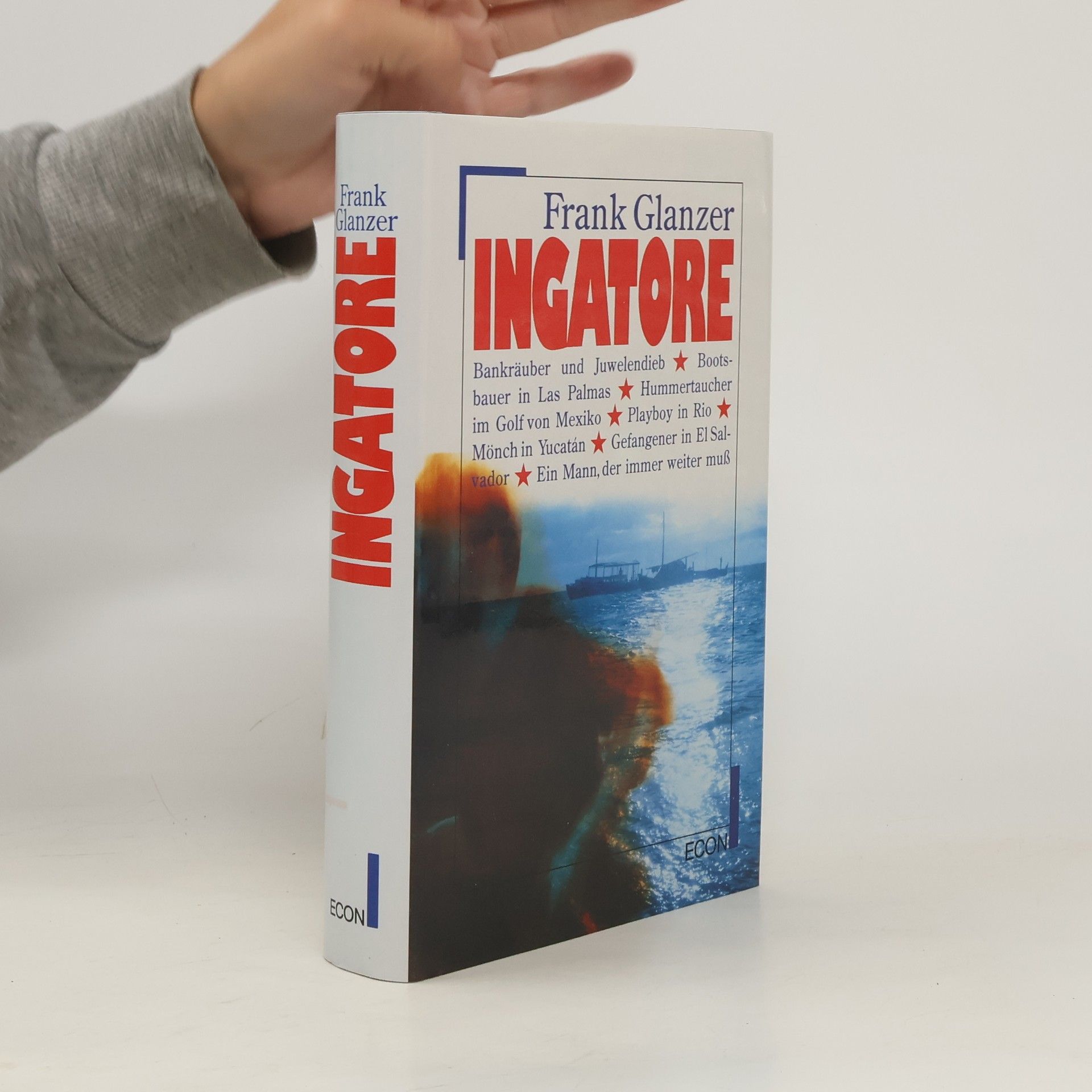 Frank Glanzer Ingatore. Das Abenteuer meines Lebens.