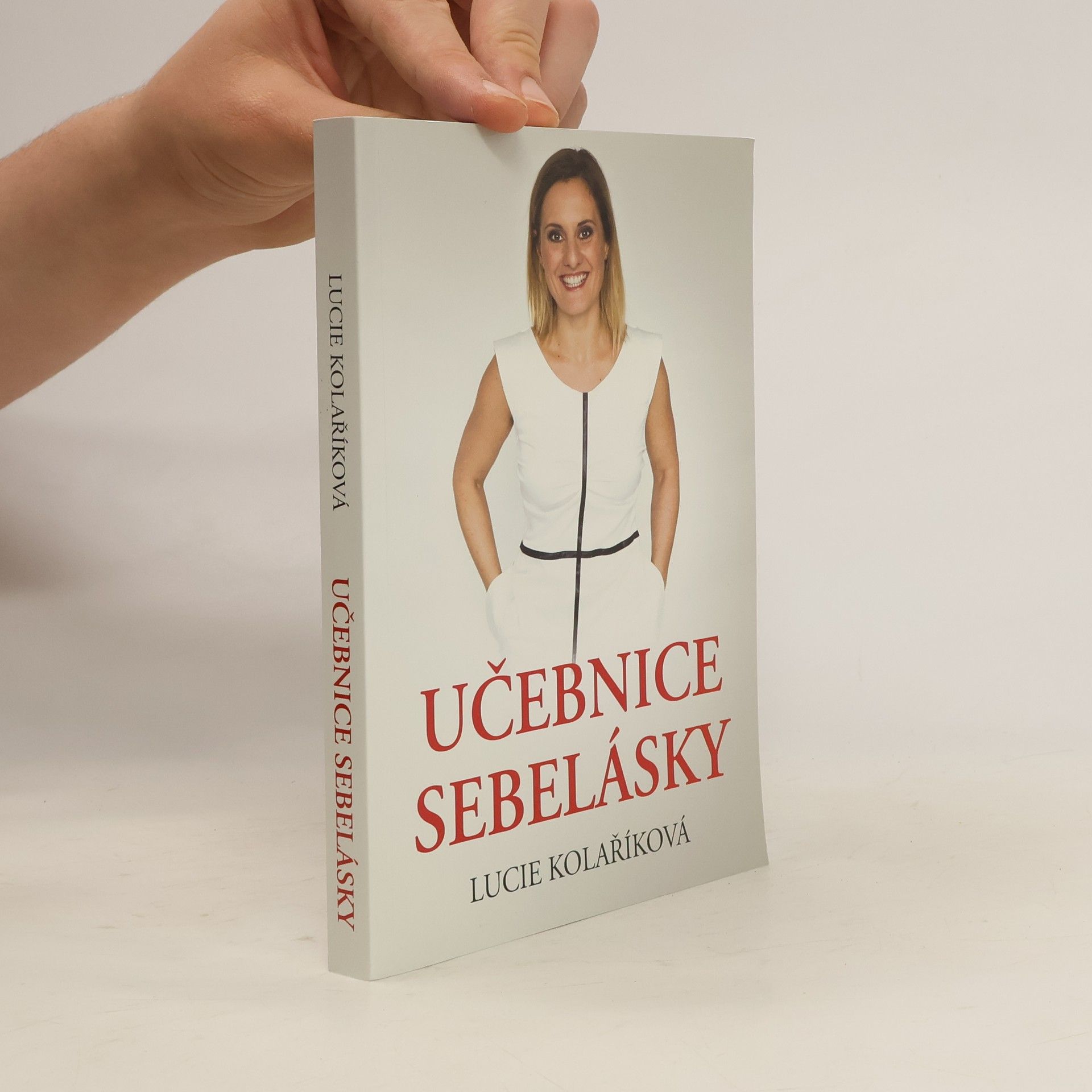Lucie Kolaříková Učebnice sebelásky