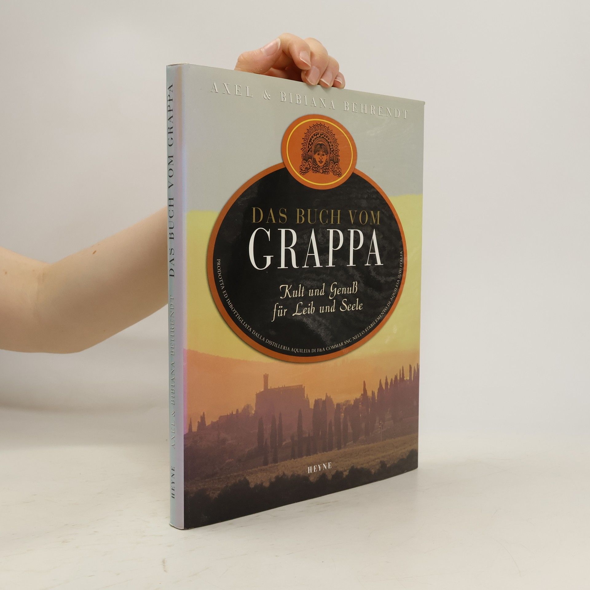 Axel Behrendt Das Buch Vom Grappa