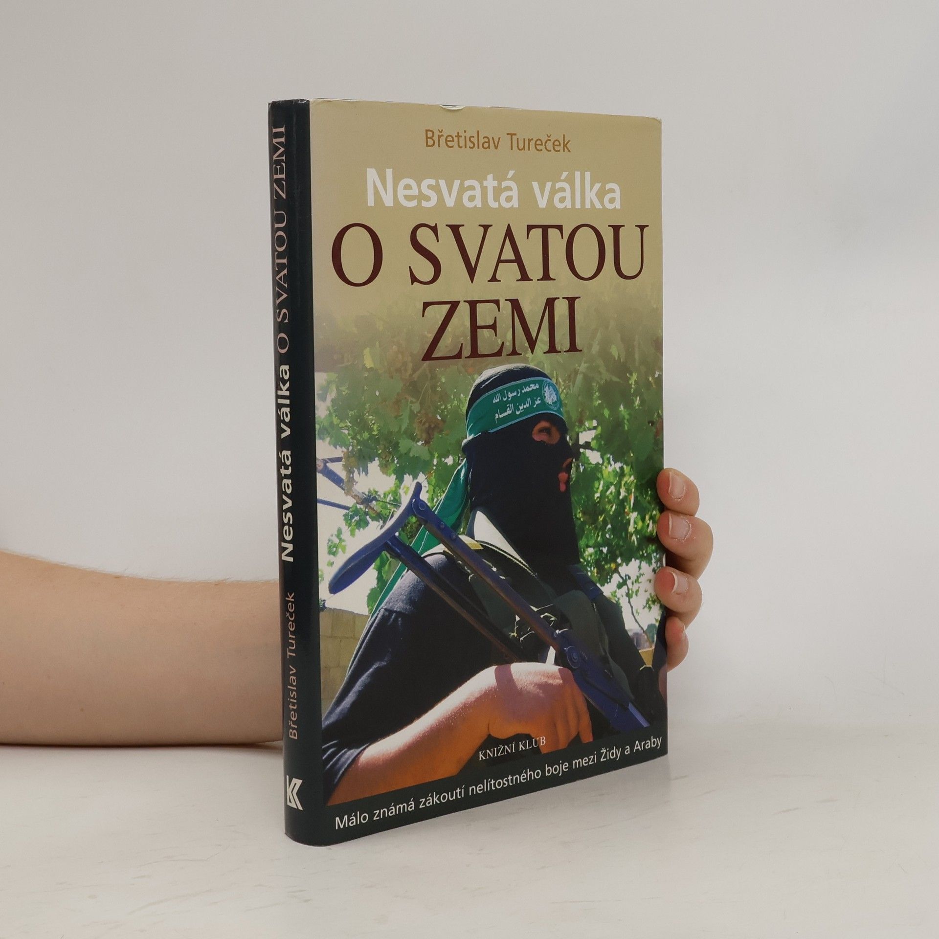 Břetislav Tureček Nesvatá válka o Svatou zemi