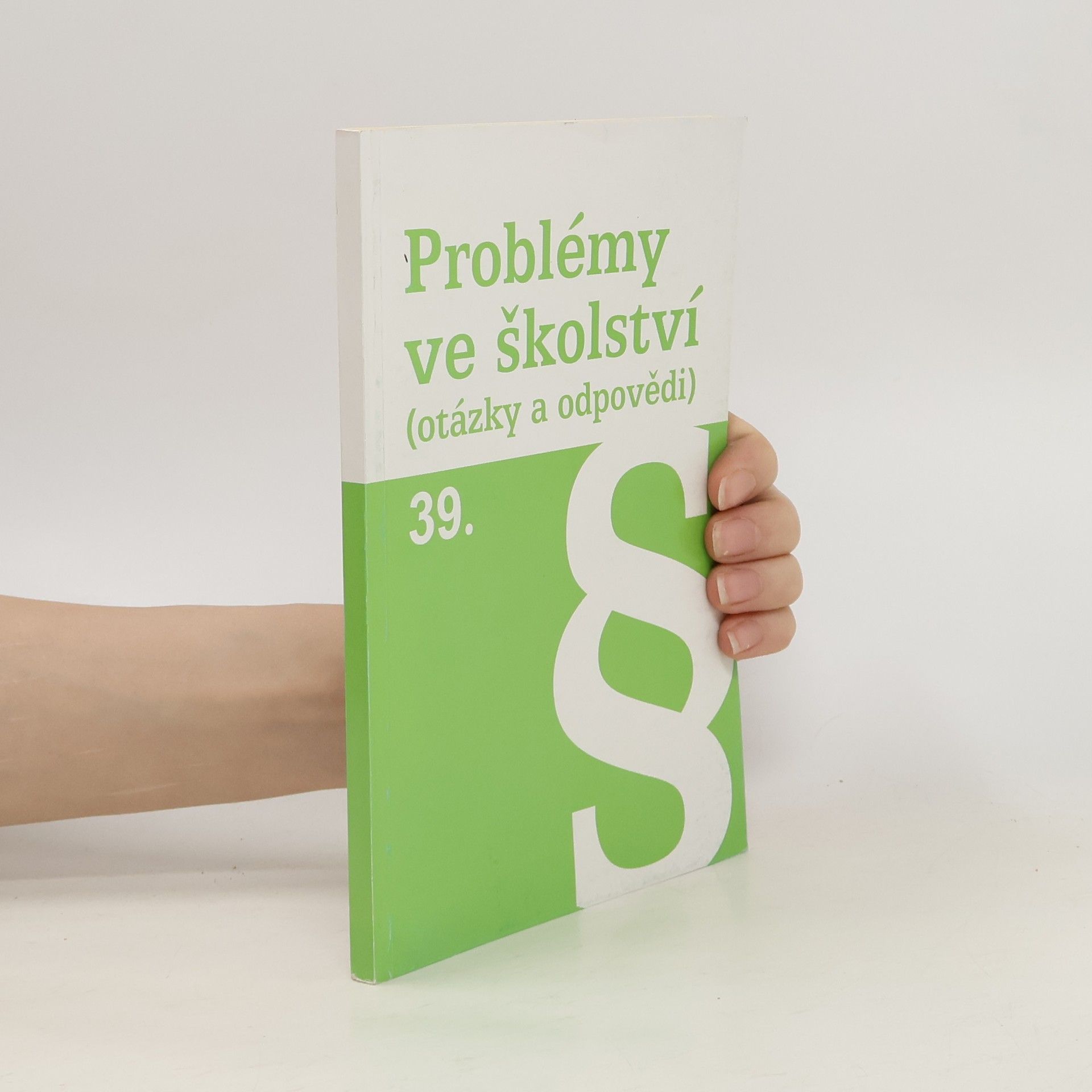 Auteurscollectief Problémy ve školství (otázky a odpovědi) 39