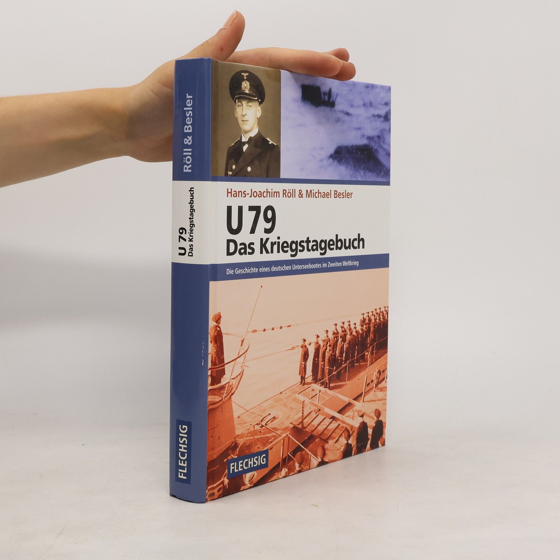 Hans Joachim Röll U 79 - das Kriegstagebuch