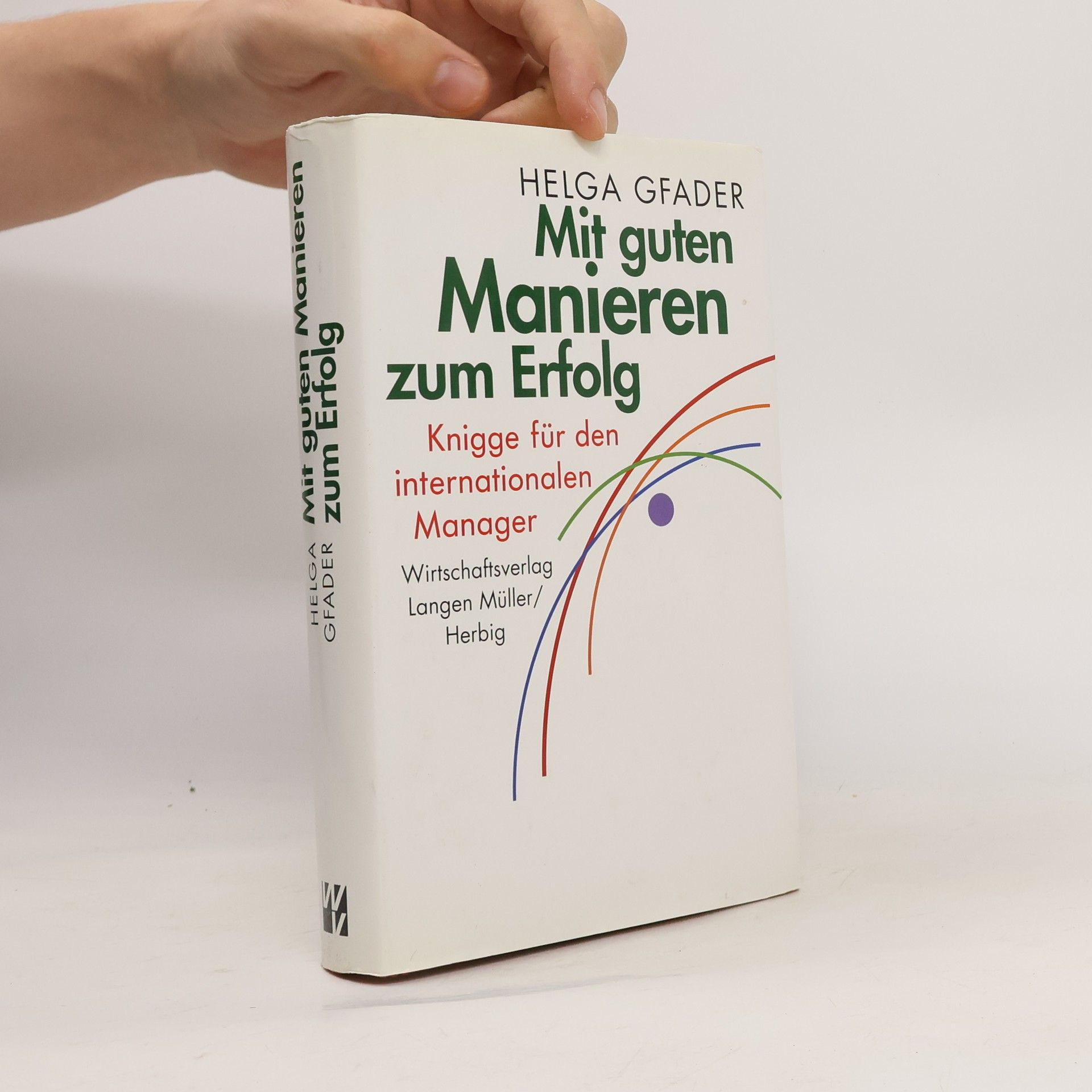 Helga Gfader Mit guten Manieren zum Erfolg
