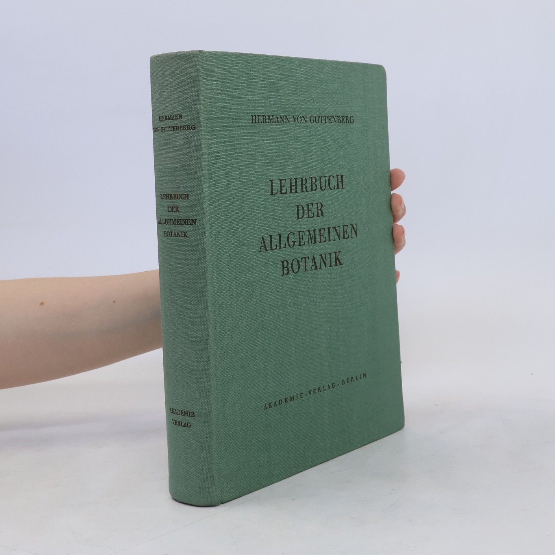 Hermann von Guttenberg Lehrbuch der allgemeinen Botanik