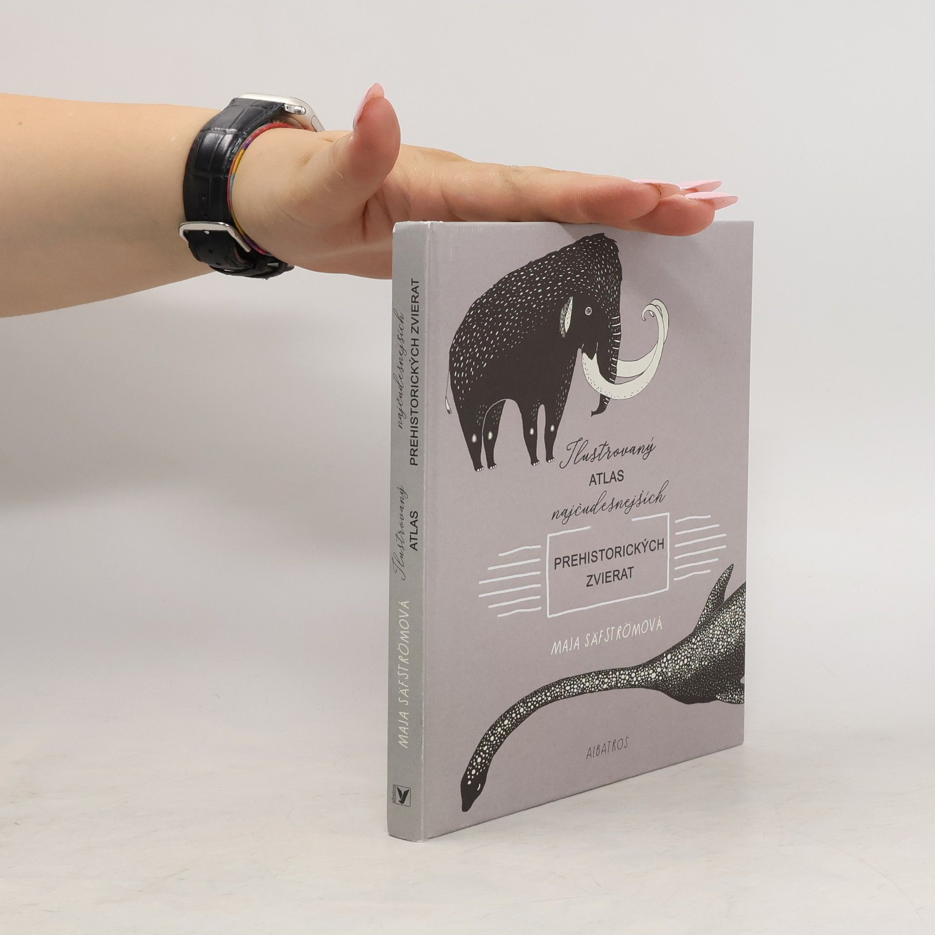 Maja Säfström Ilustrovaný atlas najčudesnejších prehistorických zvierat