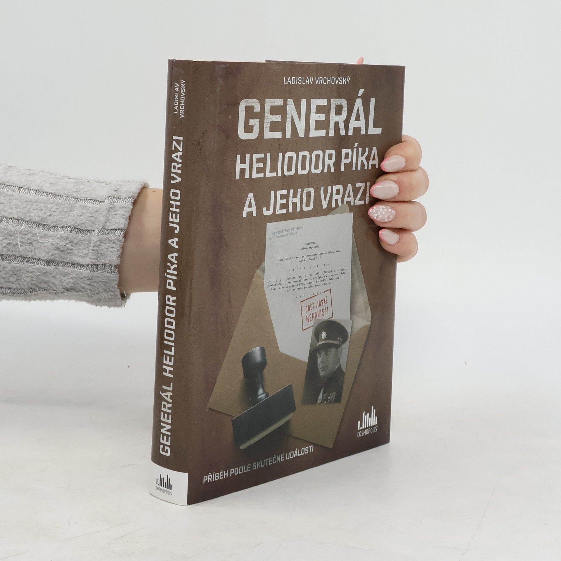 Ladislav Vrchovský Generál Heliodor Píka a jeho vrazi