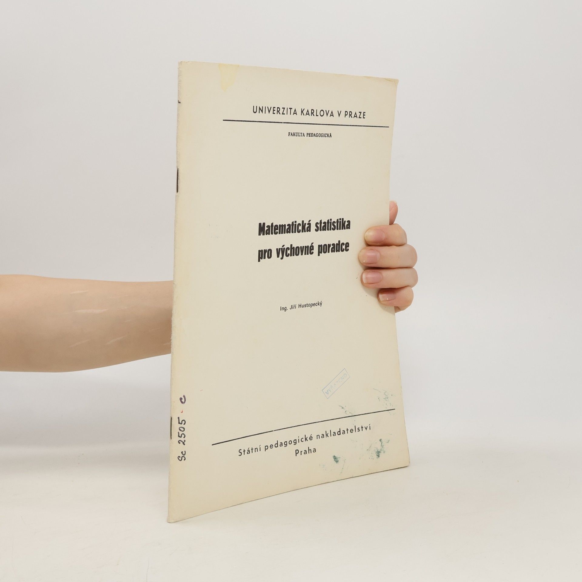 Jiří Hustopecký Matematická statistika pro výchovné poradce