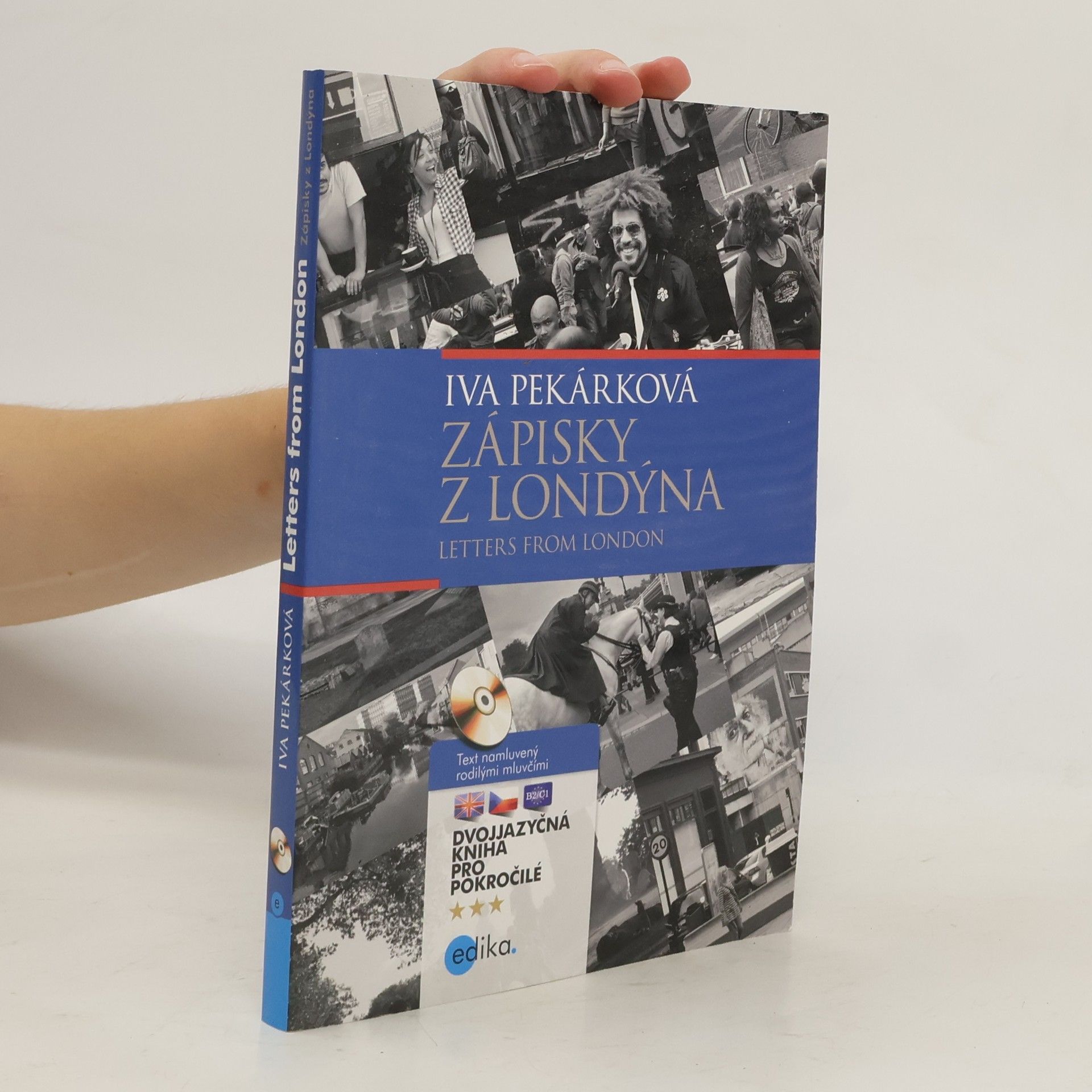Iva Pekárková Zápisky z Londýna. Letters from London