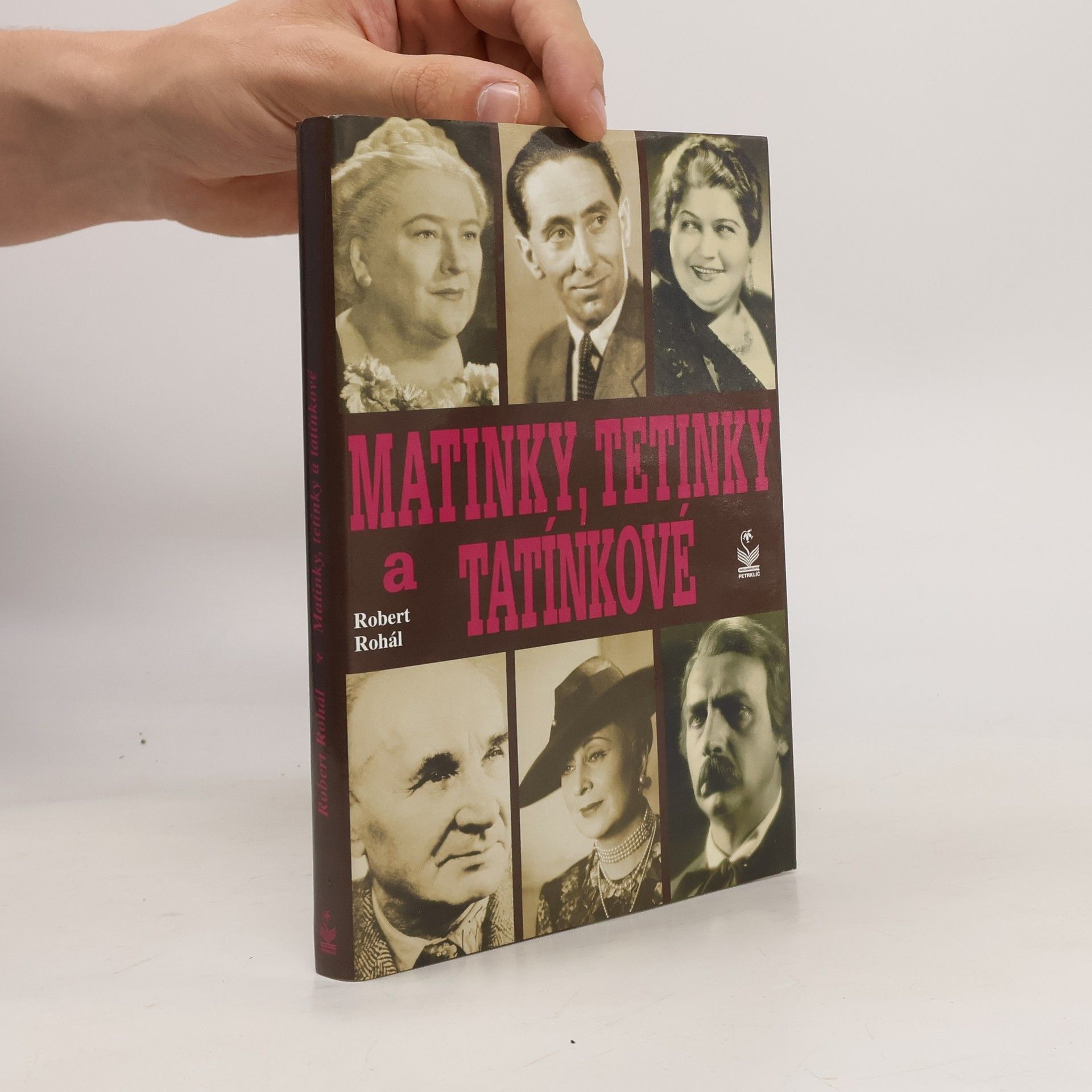 Robert Rohál Matinky, tetinky a tatínkové