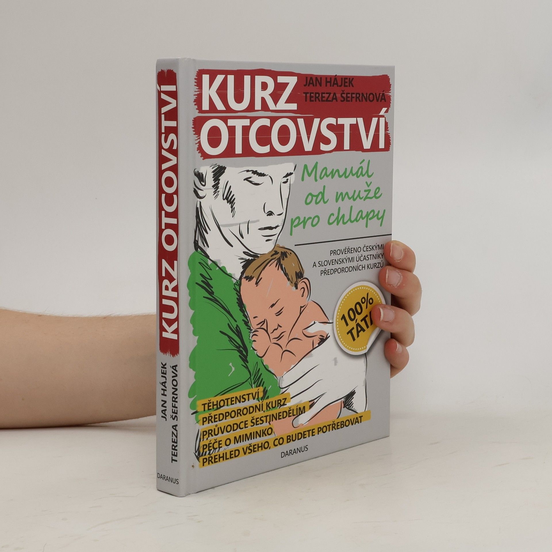 Jan Hájek Kurz otcovství : manuál od muže pro chlapy
