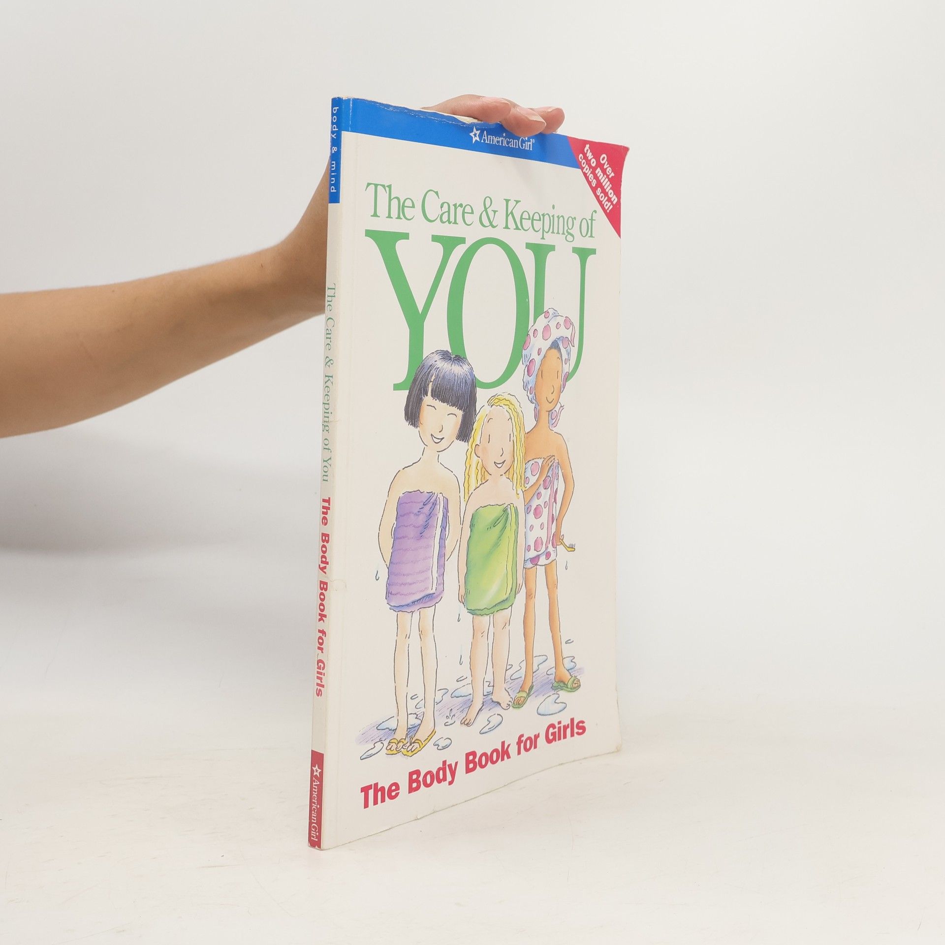 AA.VV. The care & keeping of You: The Body Book for Girls