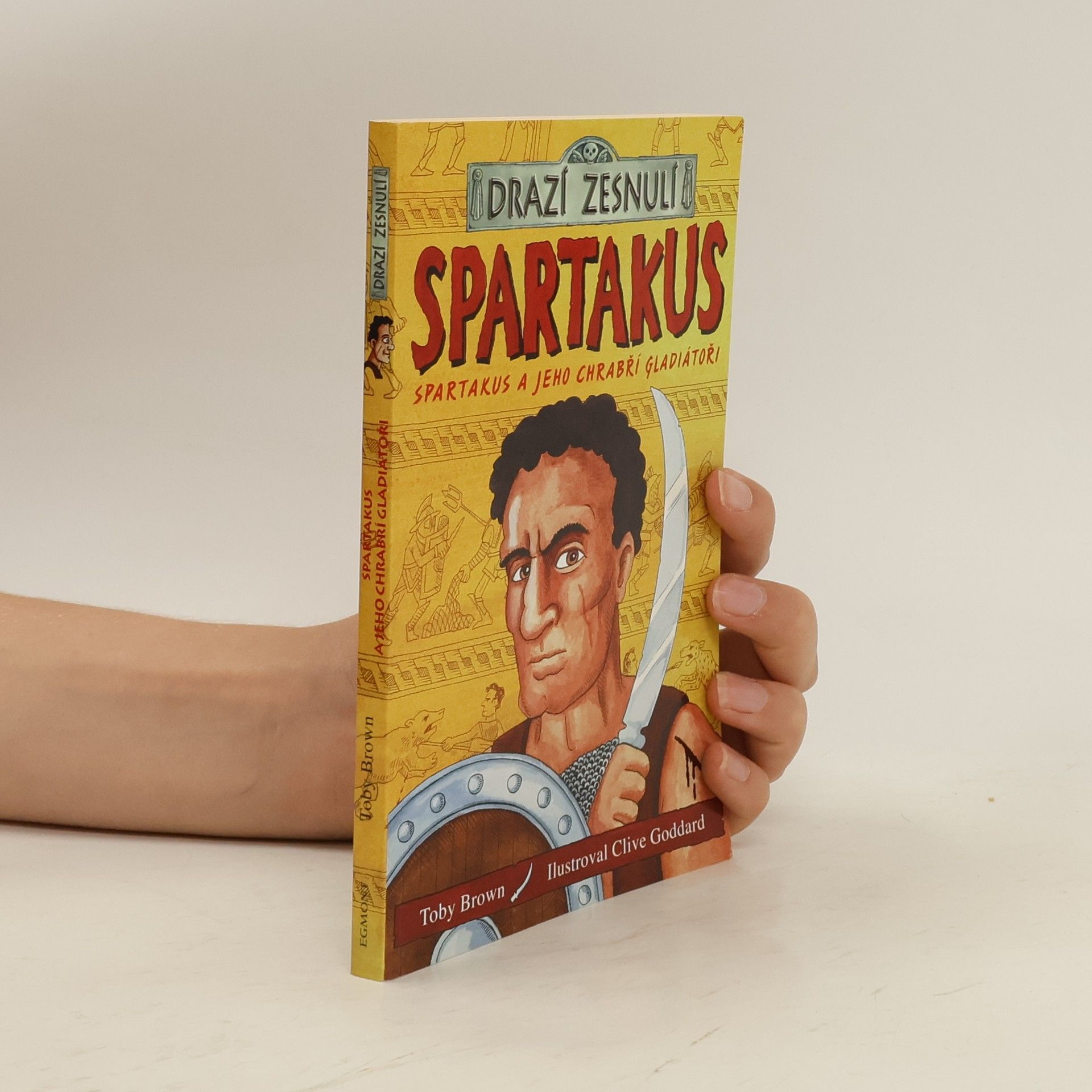 Toby Brown Spartakus a jeho chrabří gladiátoři