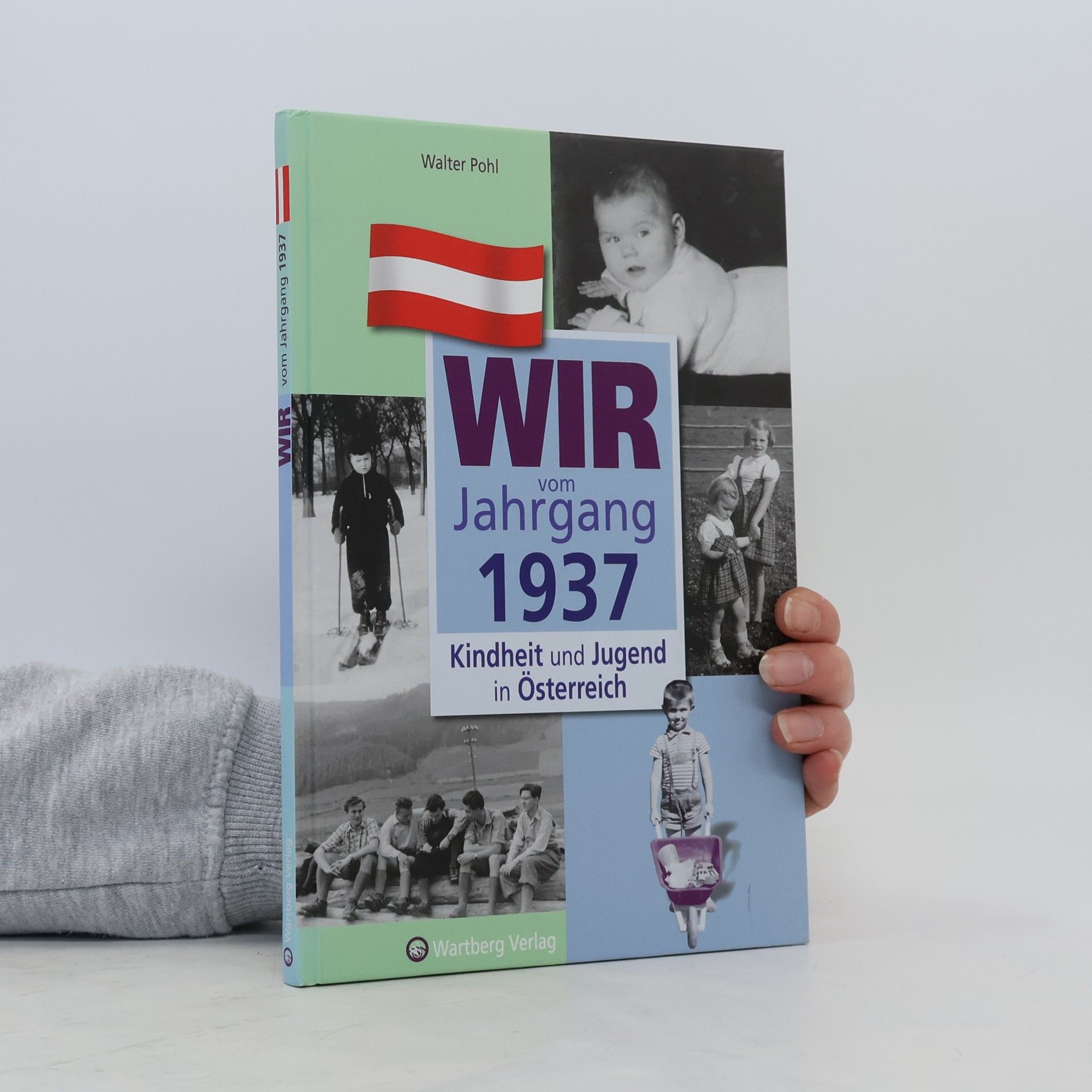 Walter Pohl Wir vom Jahrgang 1937