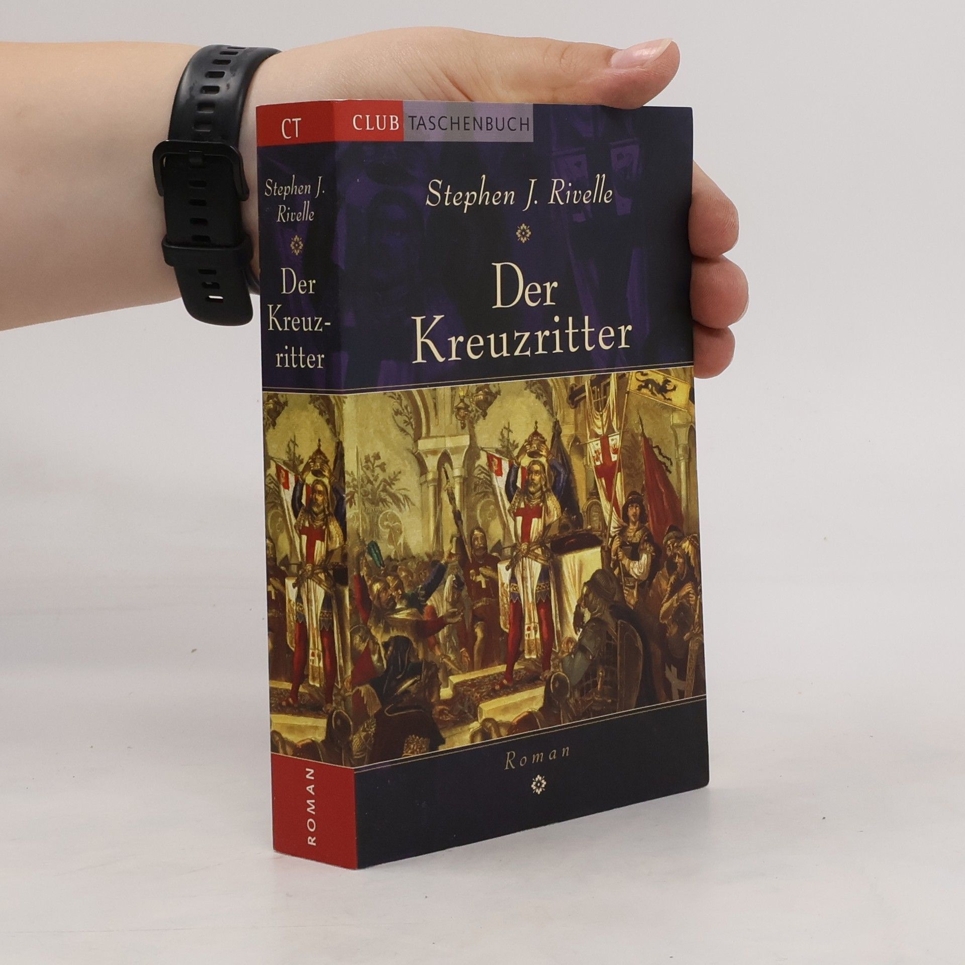 Stephen J. Rivelle Der Kreuzritter