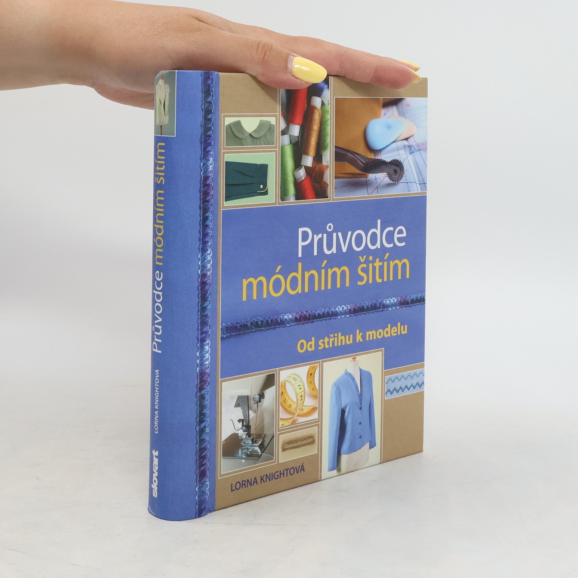 Lorna Knight Průvodce módním šitím: Od střihu k modelu