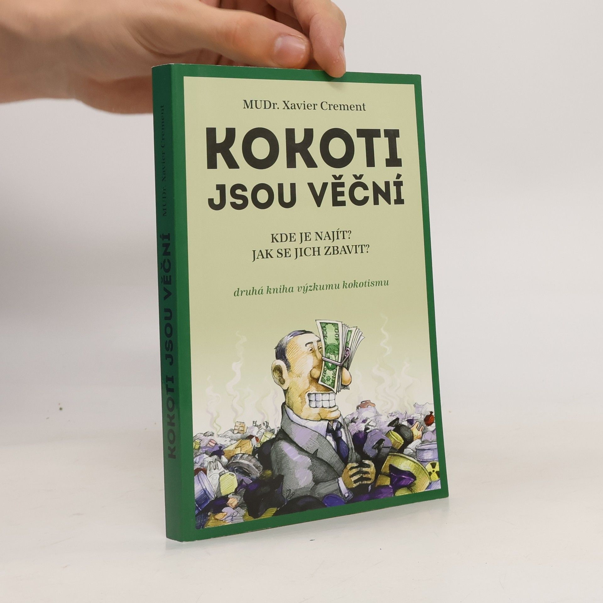 Xavier Crement Kokoti jsou věční
