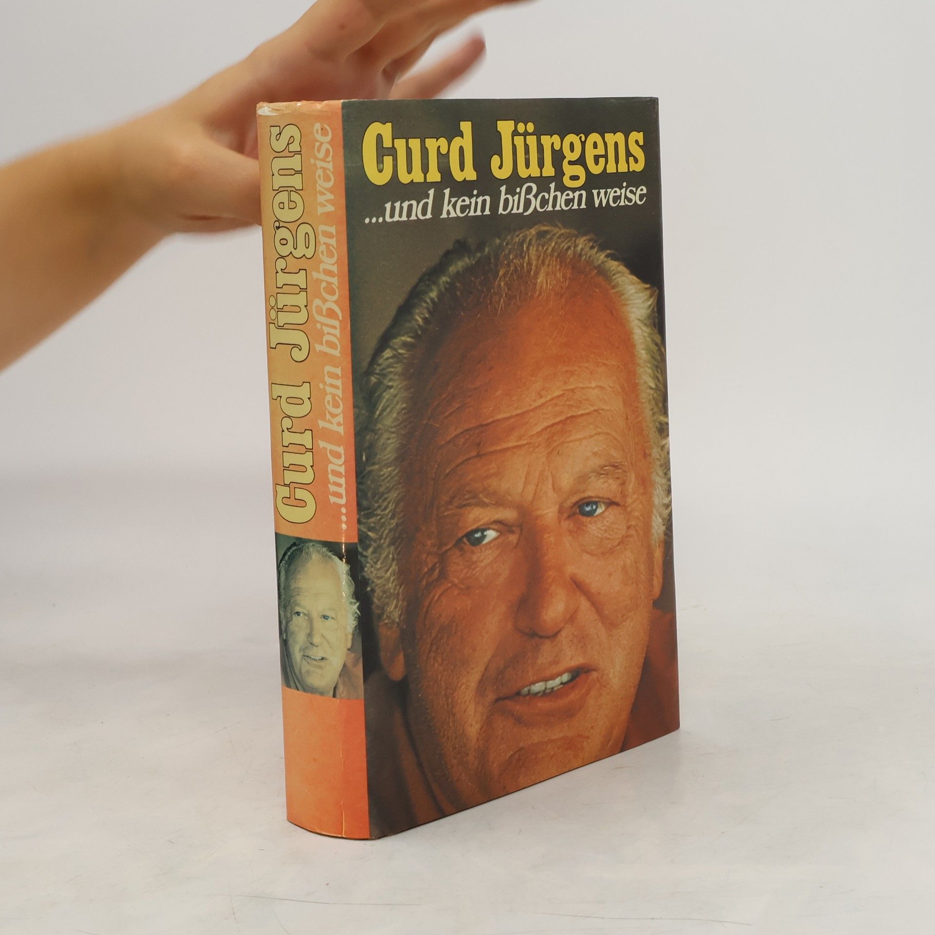 Curd Jürgens ...und kein bisschen weise