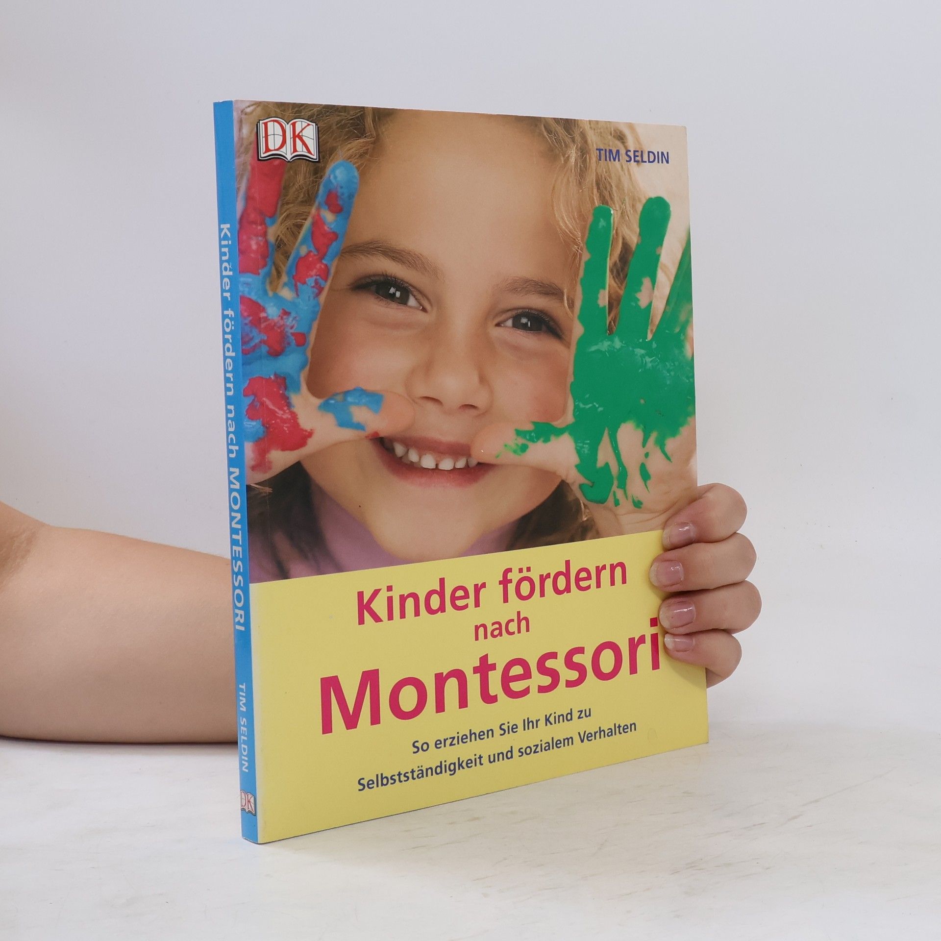 Tim Seldin Kinder fördern nach Montessori