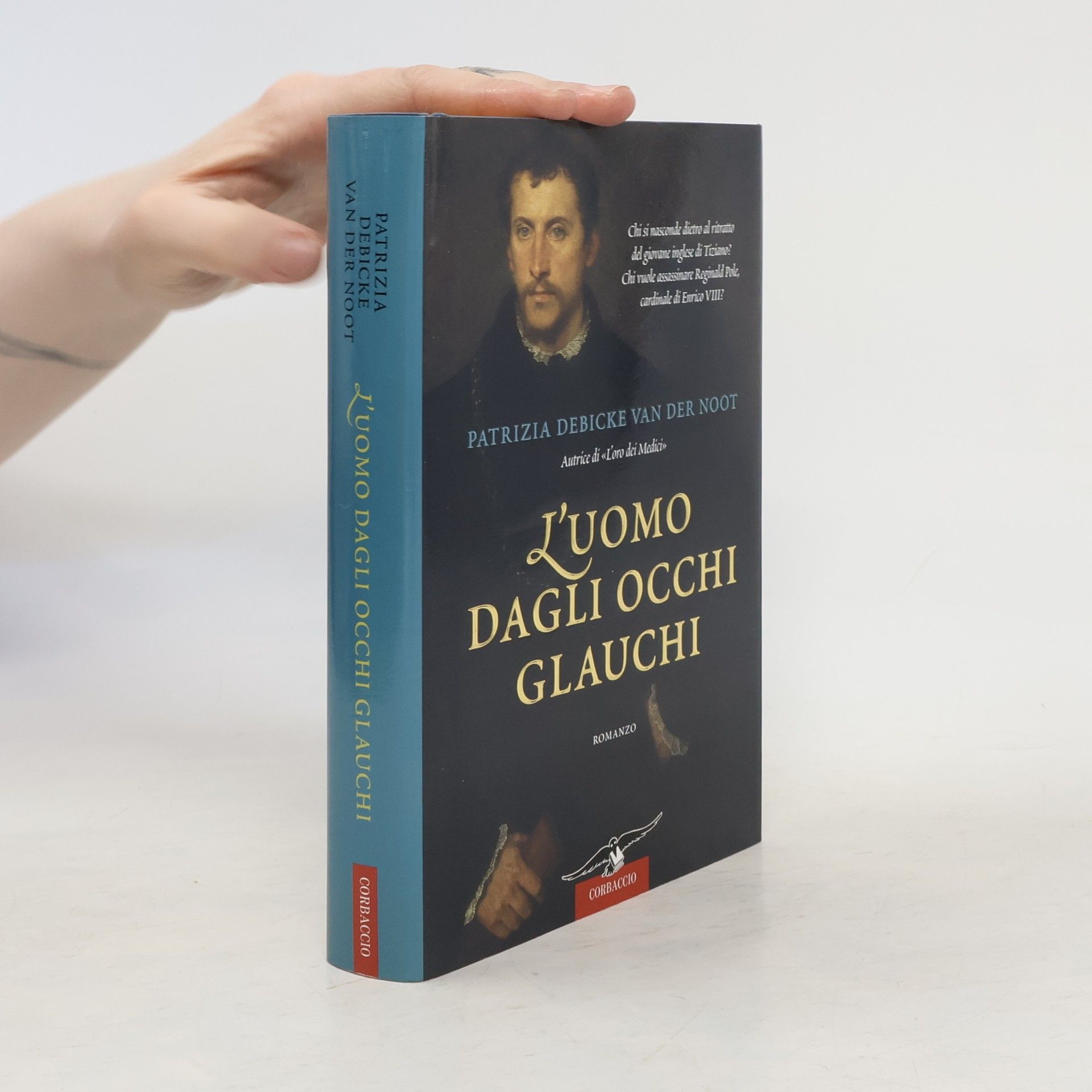 Patrizia Debicke van der Noot L'uomo dagli occhi glauchi