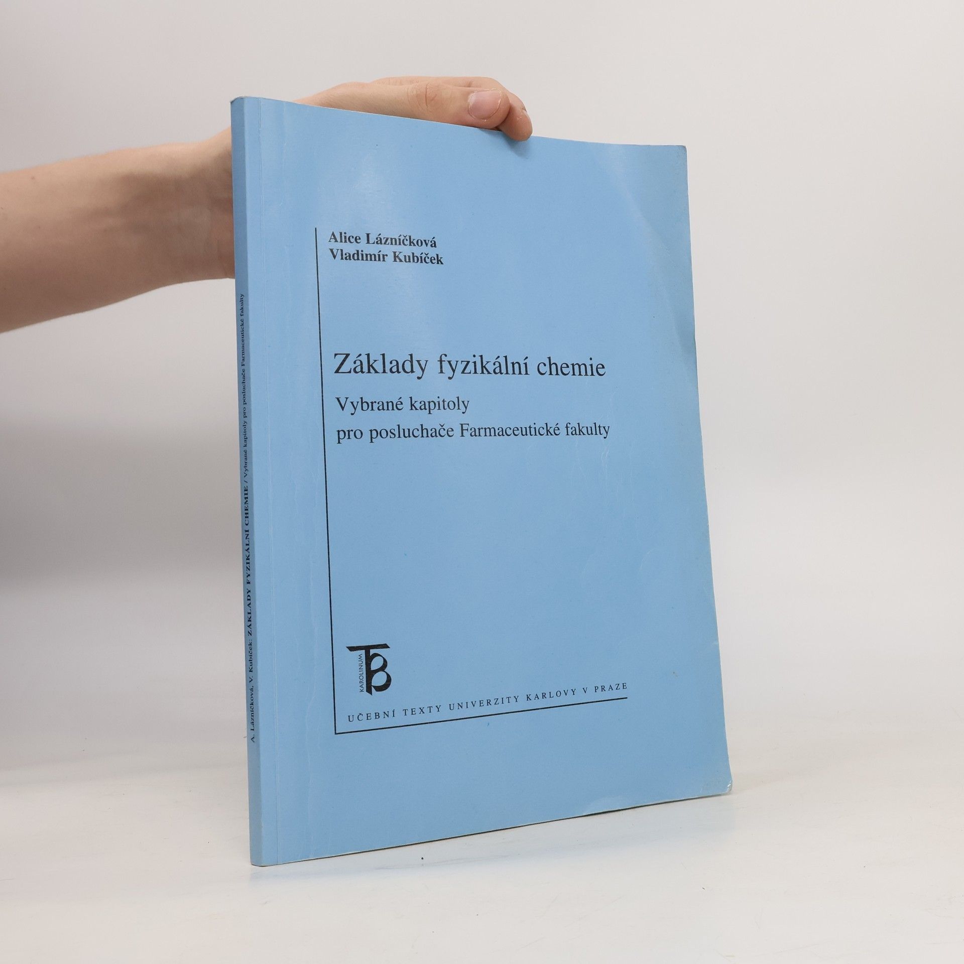 Alice Lázníčková Základy fyzikální chemie
