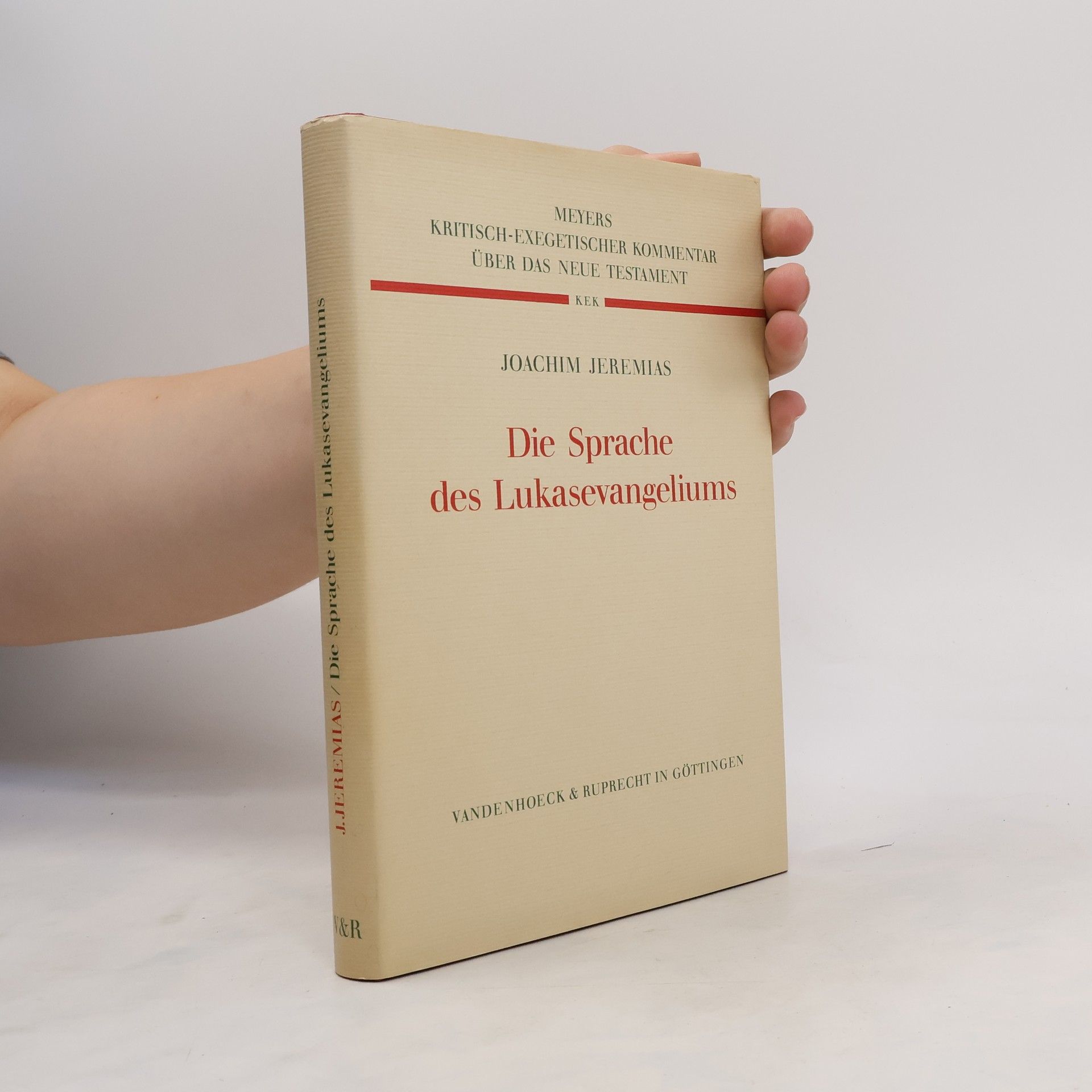 Joachim Jeremias Die Sprache des Lukasevangeliums