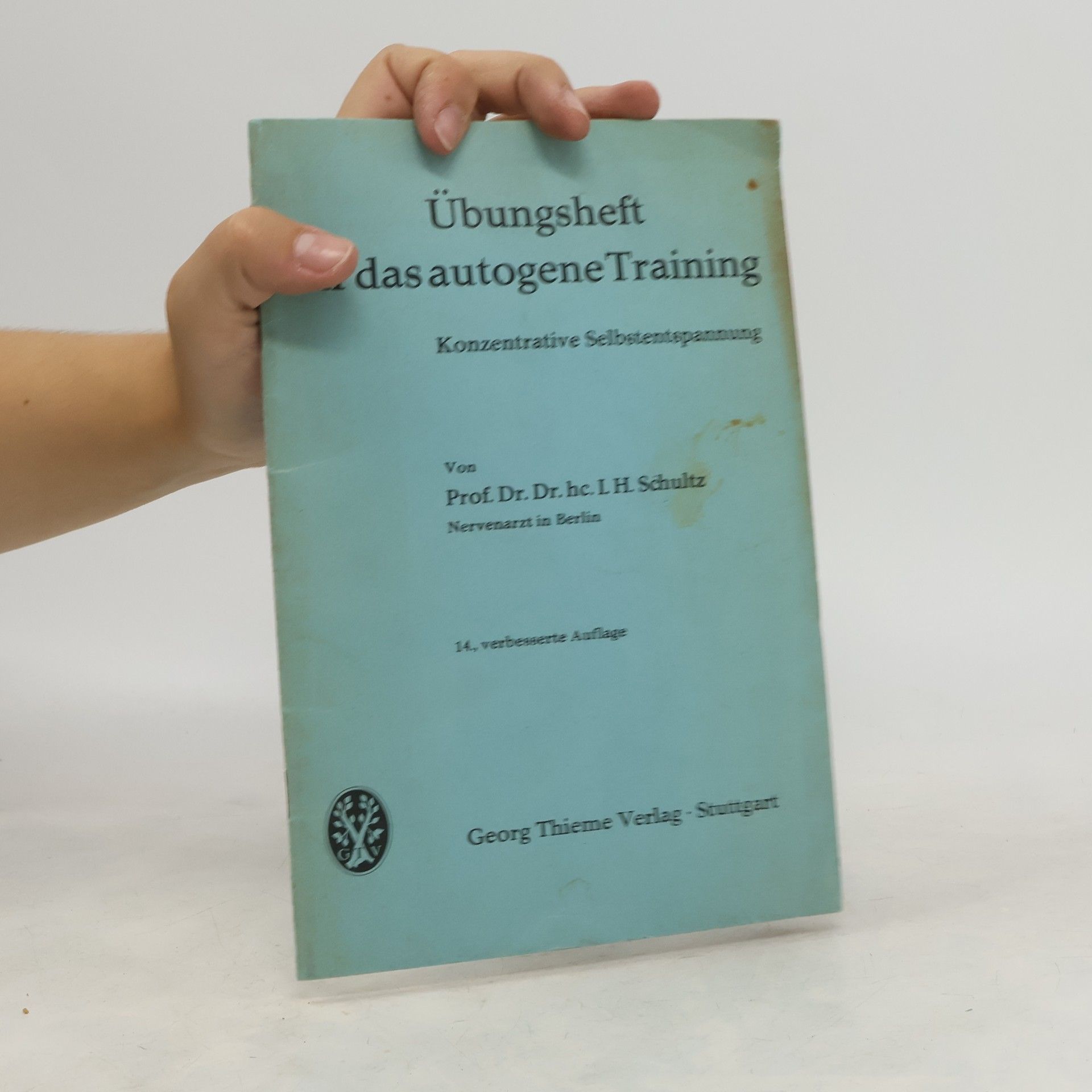 Johannes H. Schultz Übungsheft für das autogene Training