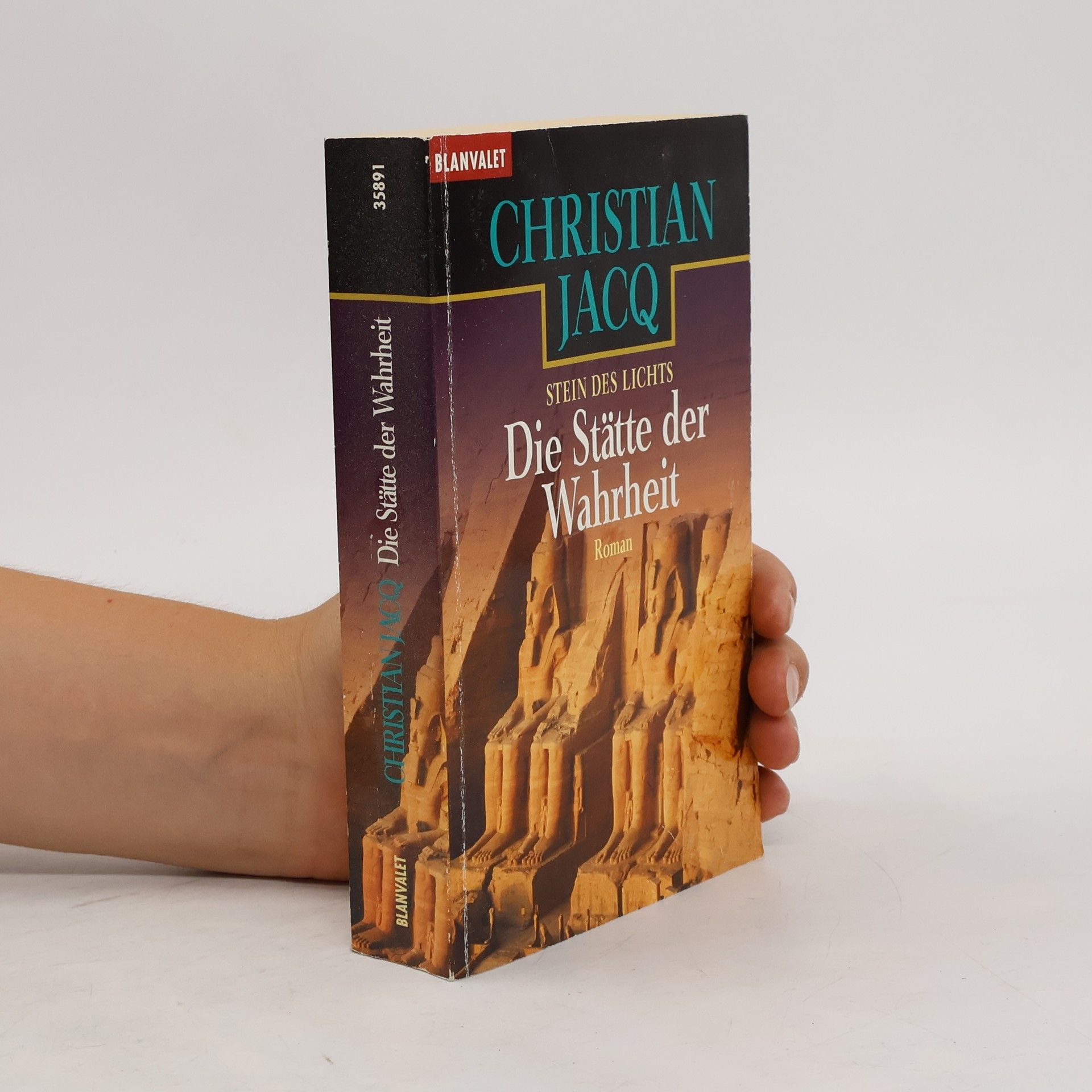 Christian Jacq Die Stätte der Wahrheit. Stein des Lichts - Roman