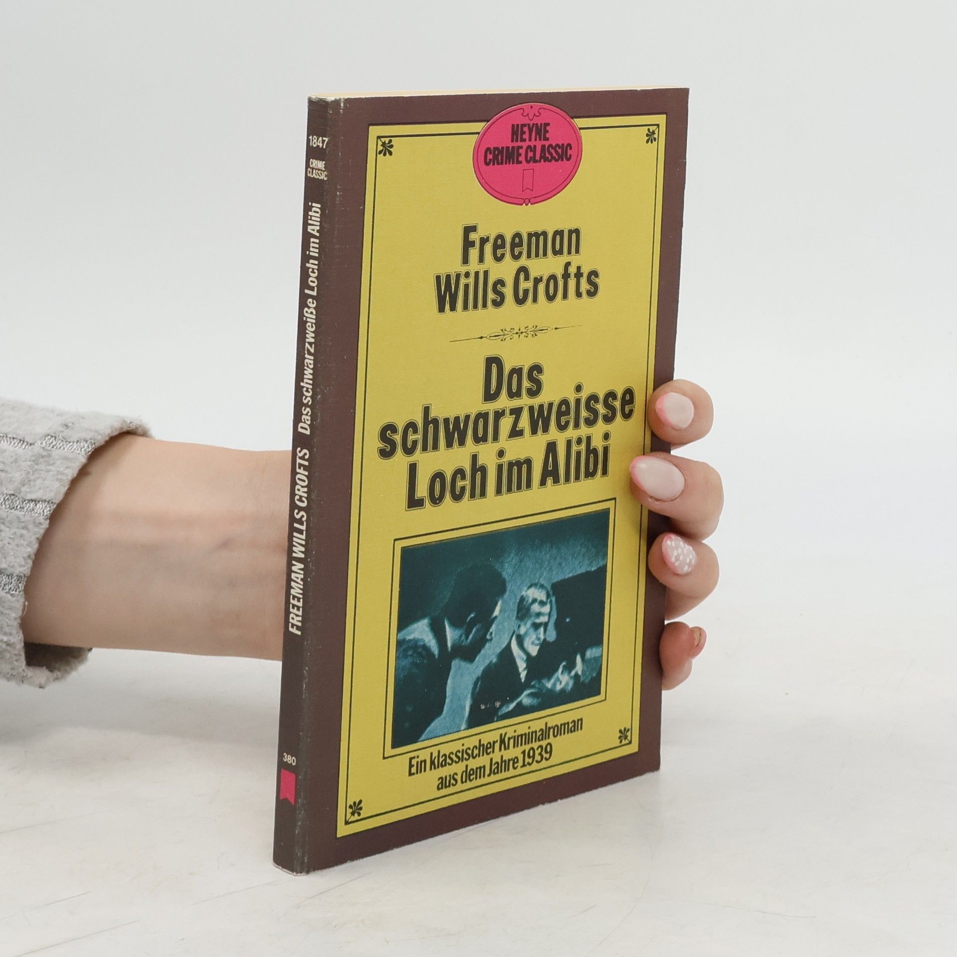 Freeman Wills Crofts Das schwarzweisse Loch im Alibi