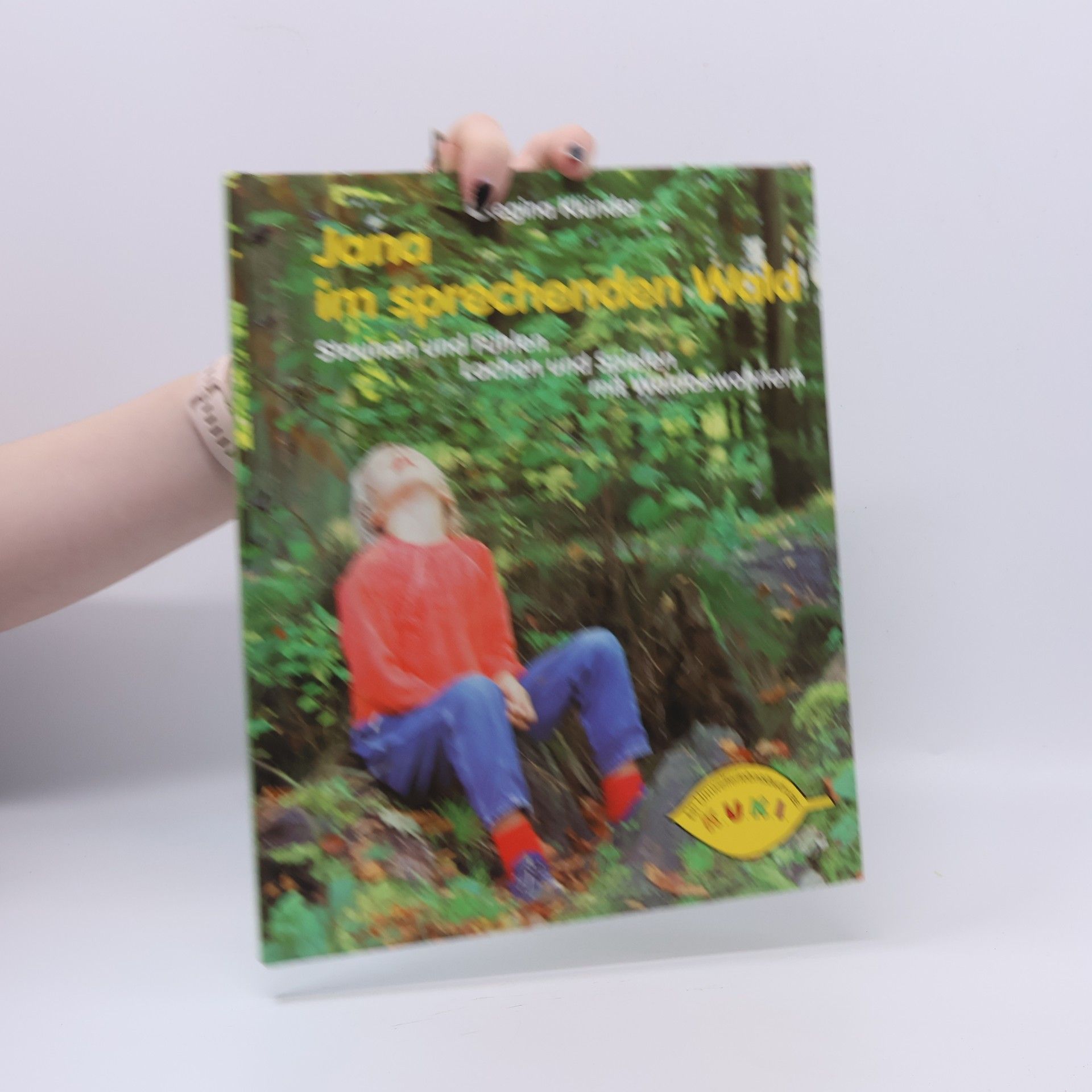 Regina Klünder Jana im sprechenden Wald