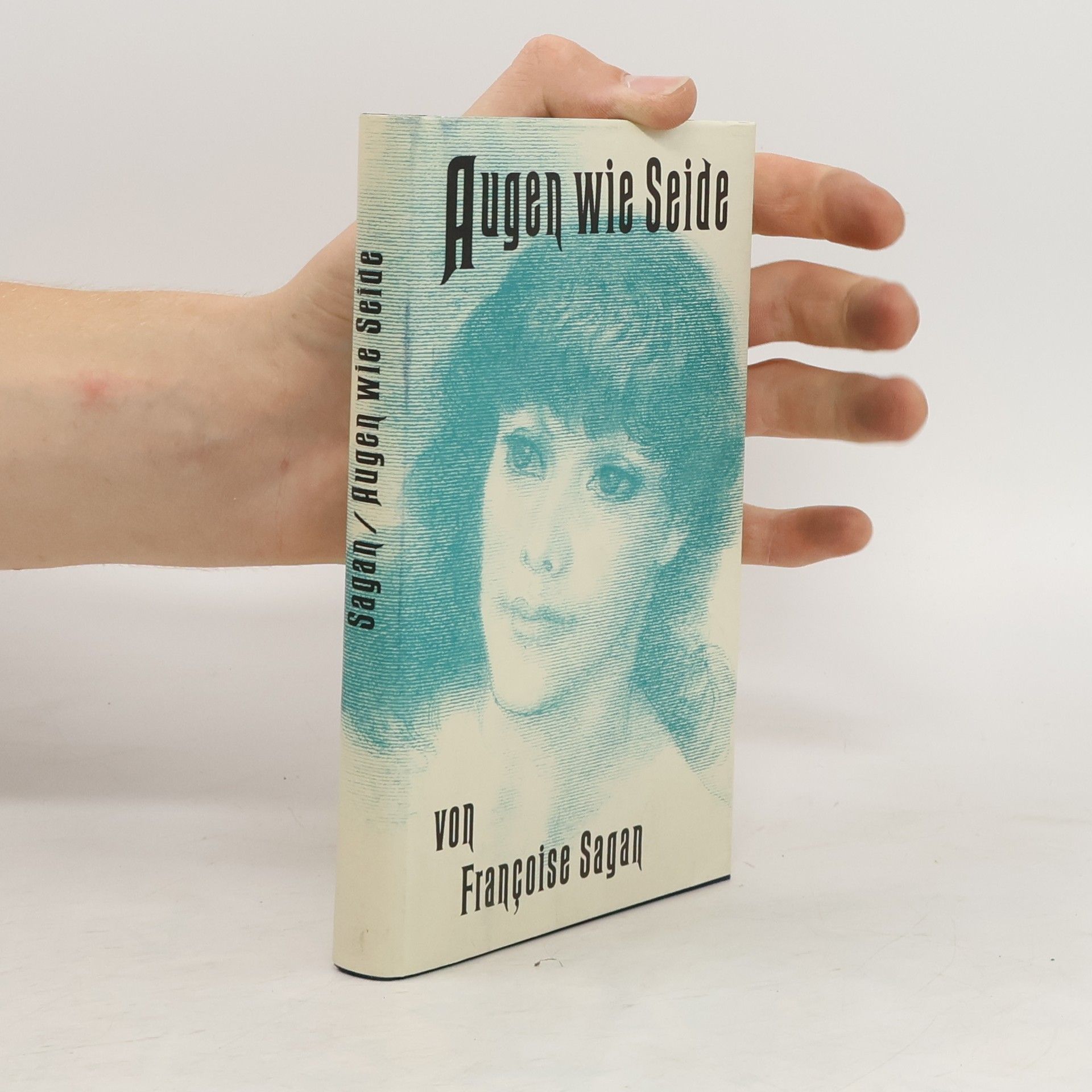 Françoise Sagan Augen wie Seide