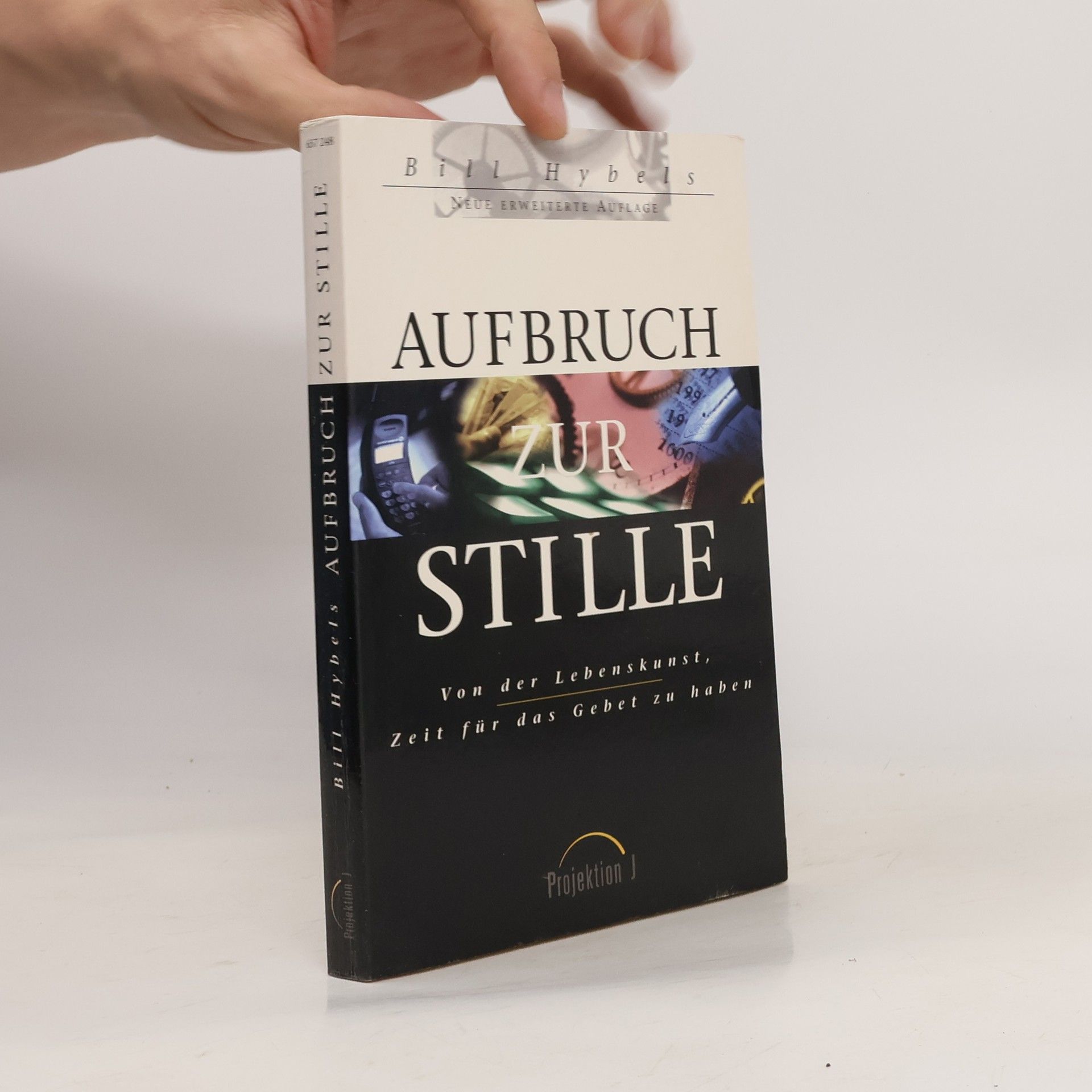 Bill Hybels Aufbruch zur Stille
