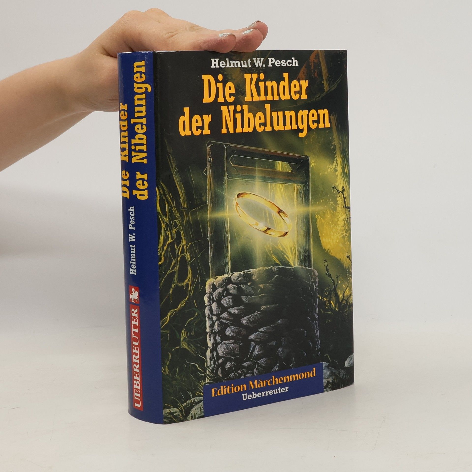 Helmut W. Pesch Die Kinder der Nibelungen
