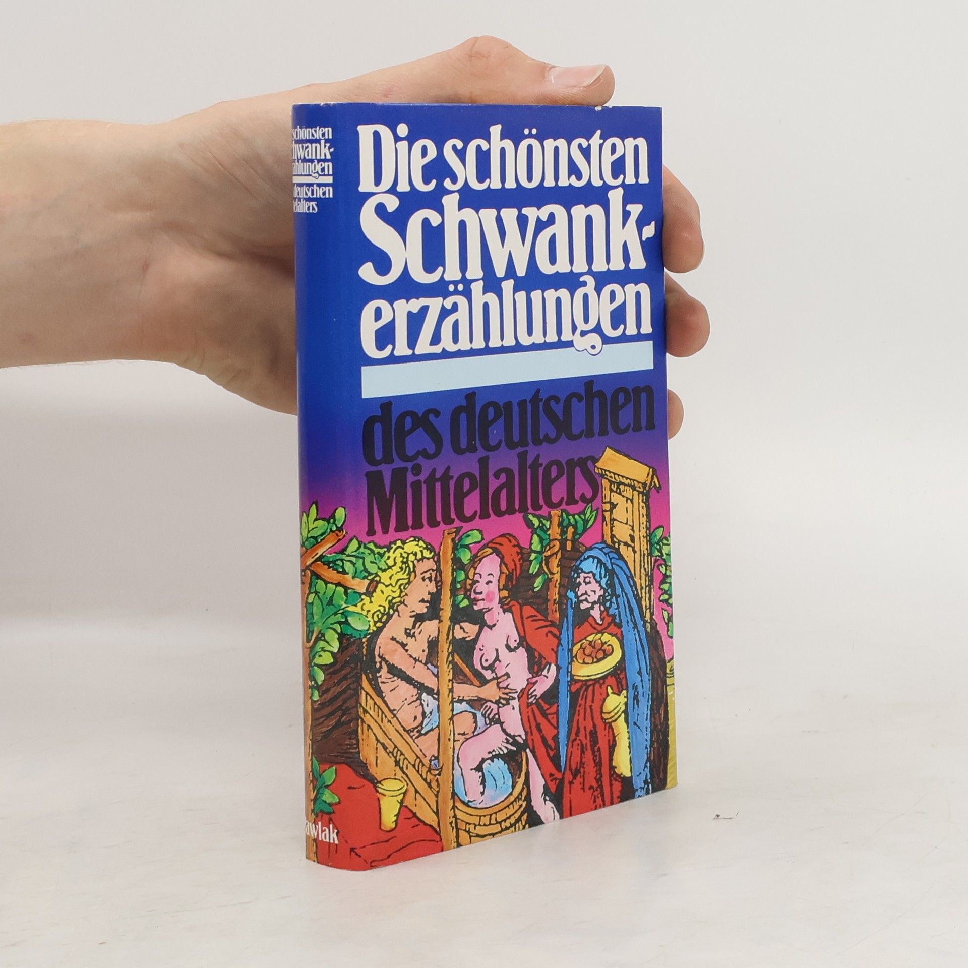 Hanns Fischer Die schönsten Schwankerzählungen des deutschen Mittelalters