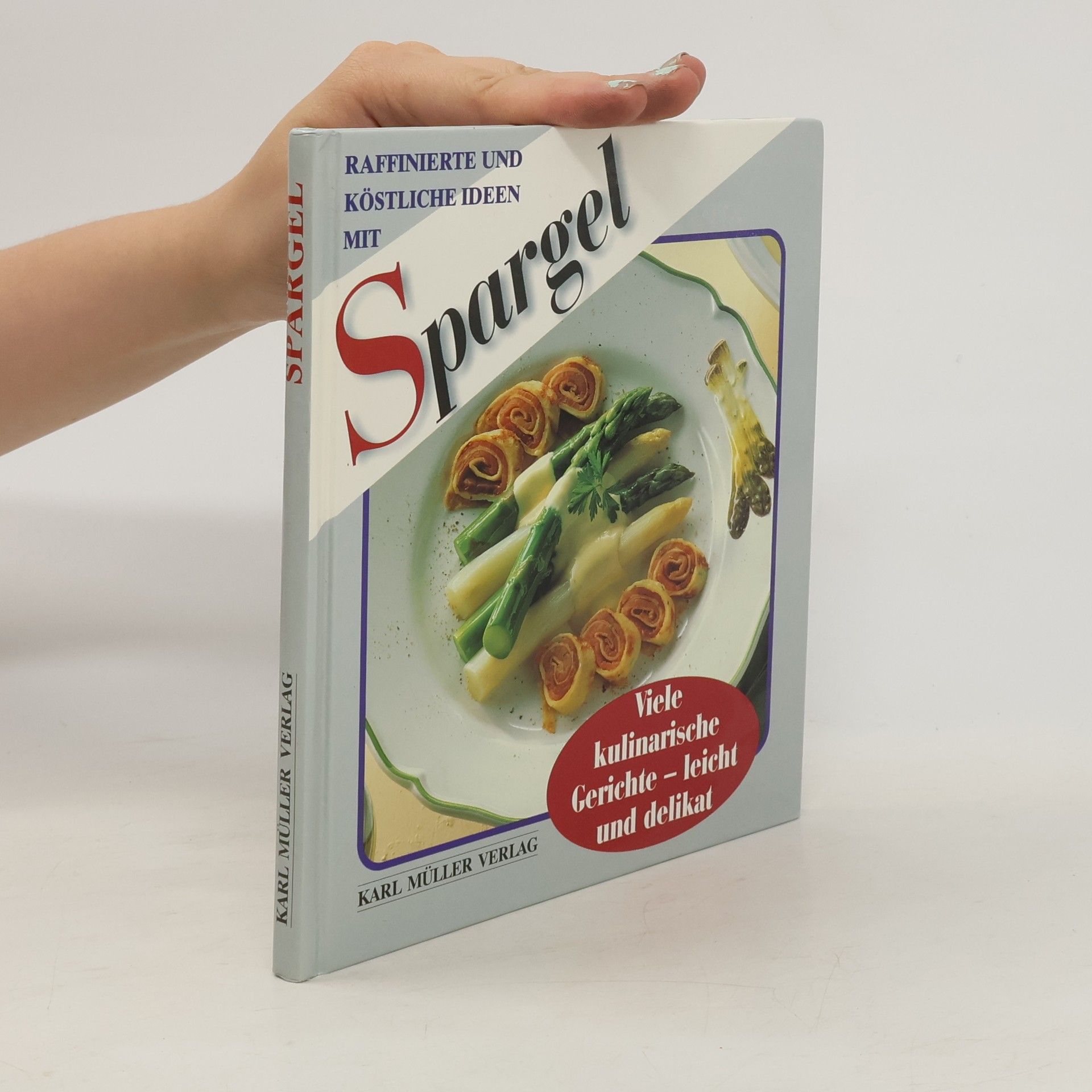 Autores varios Raffinierte und köstliche Ideen mit Spargel