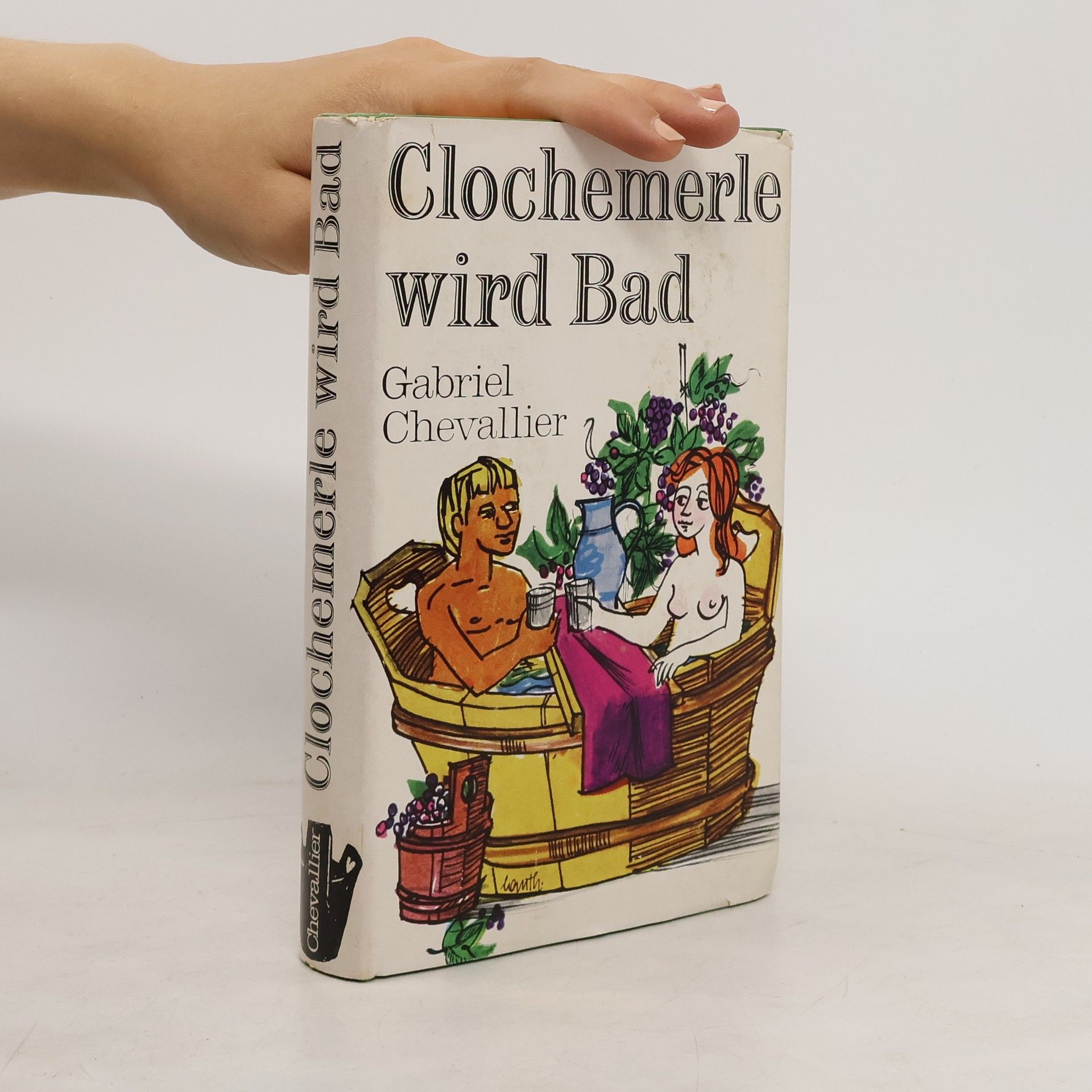 Gabriel Chevallier Clochemerle wird Bad