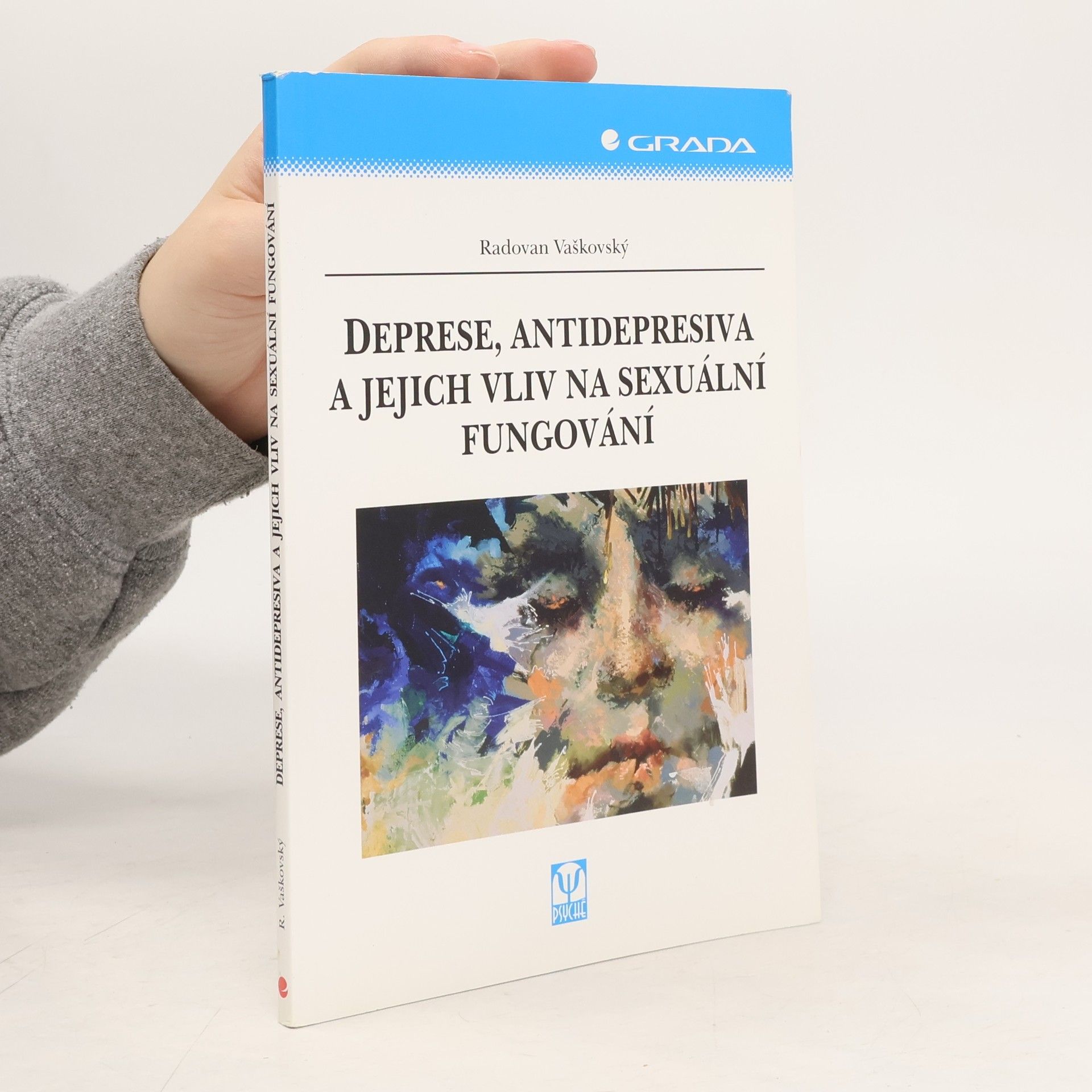 Radovan Vaškovský Deprese, antidepresiva a jejich vliv na sexuální fungování