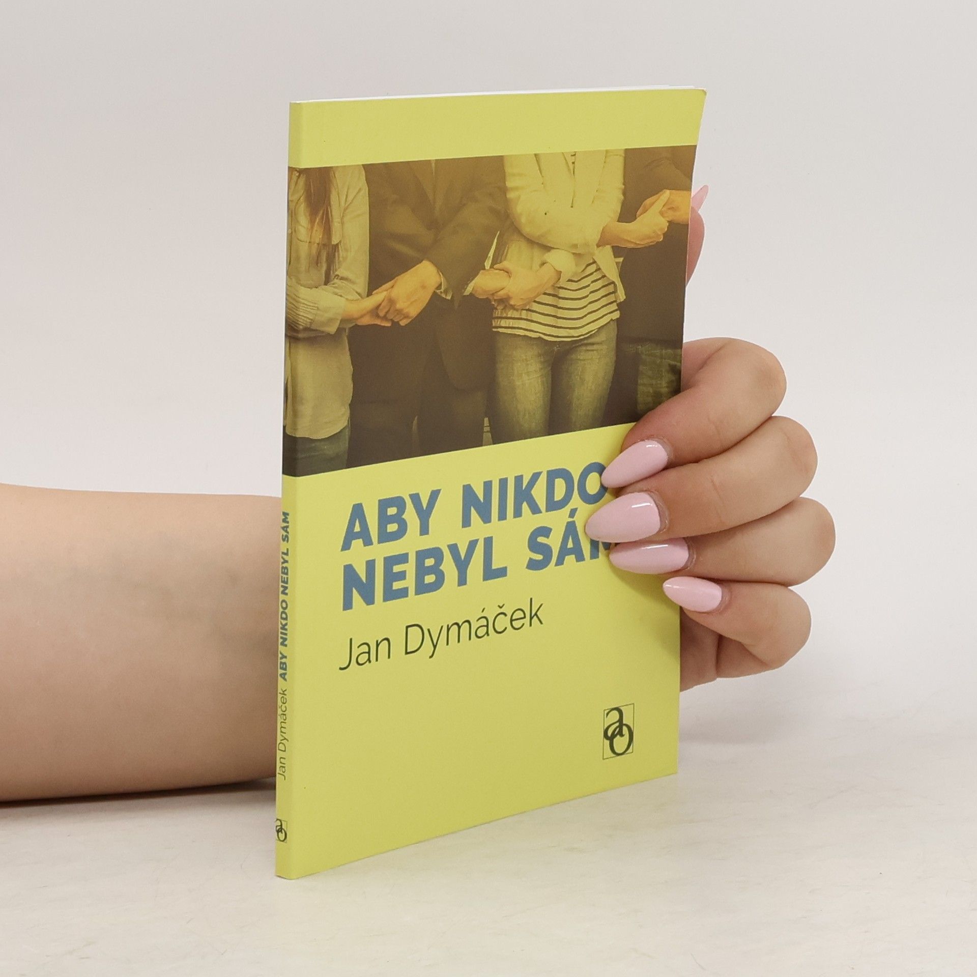 Jan Dymáček Aby nikdo nebyl sám