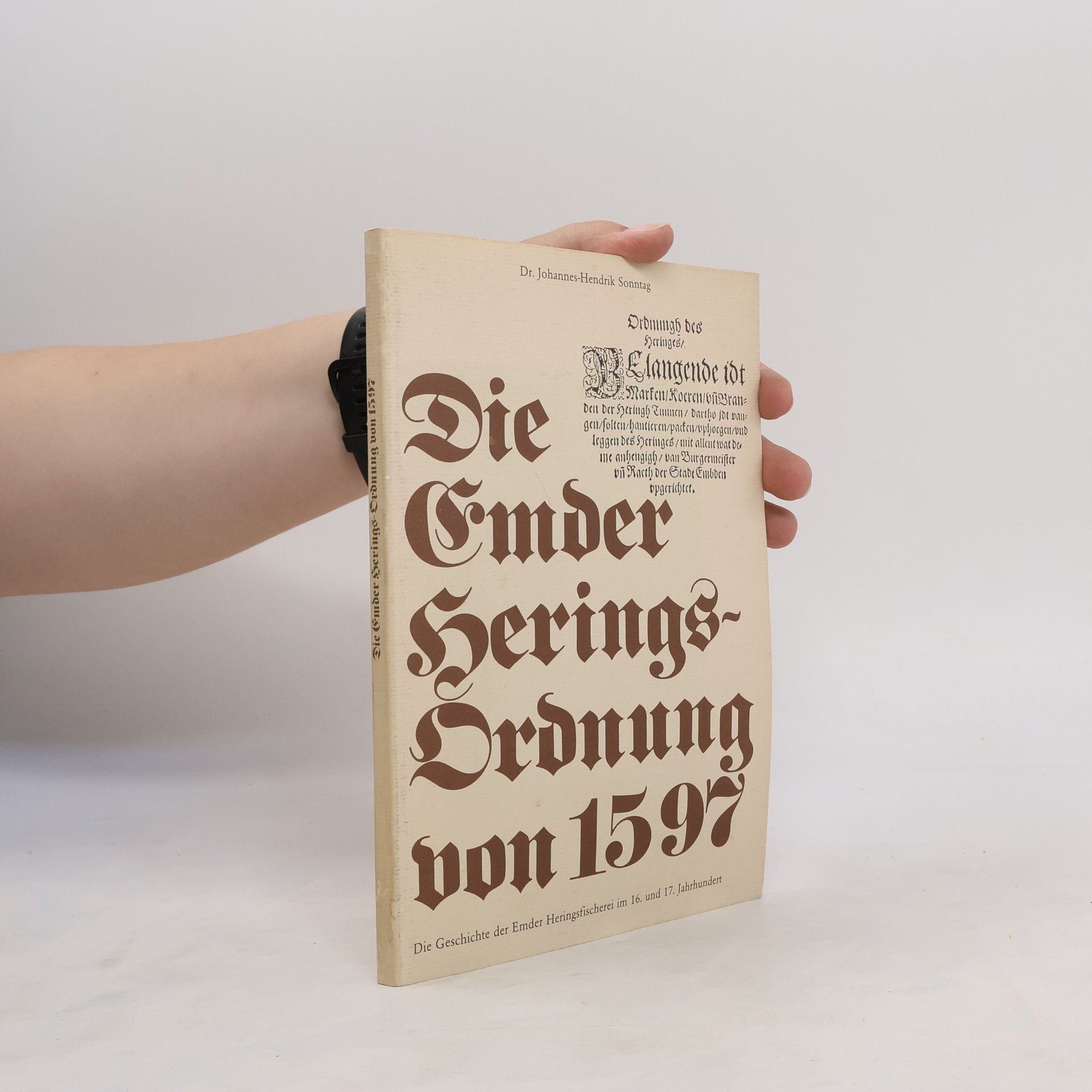 Johannes Hendrik Sonntag Die Emder Herings-Ordnung von 1597