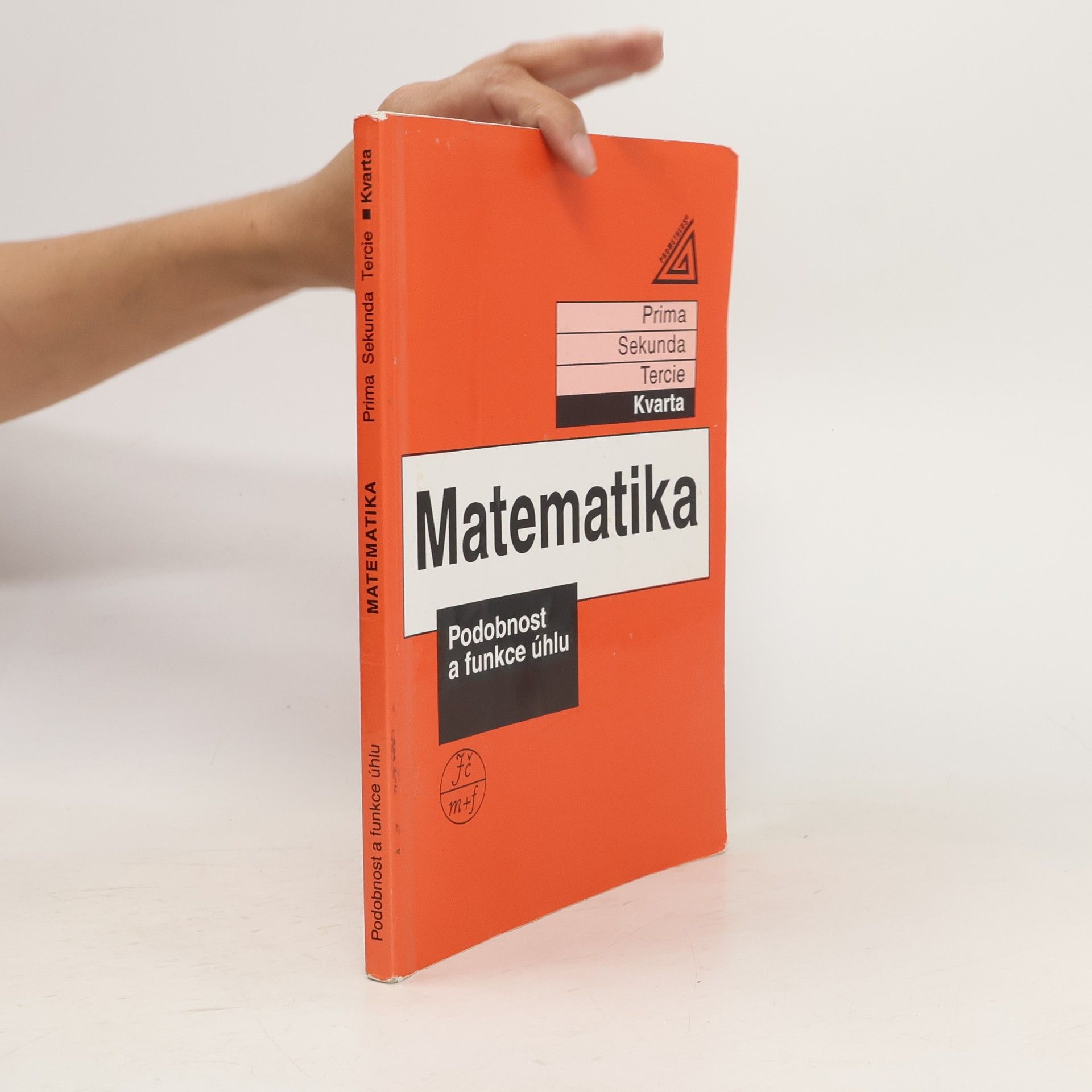 Jiří Herman Matematika: Kvarta. Podobnost a funkce úhlu