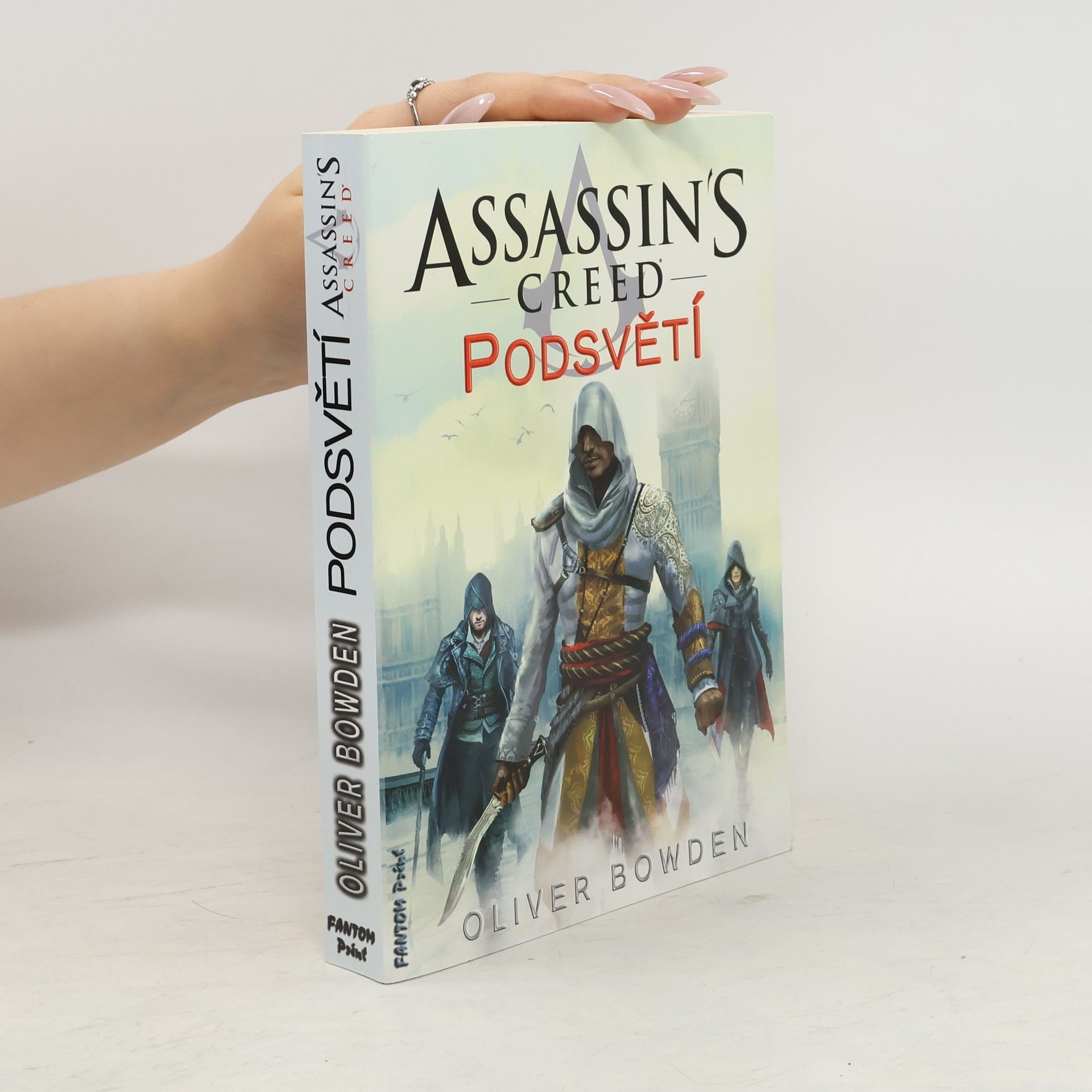 Oliver Bowden Assassin's creed. Podsvětí