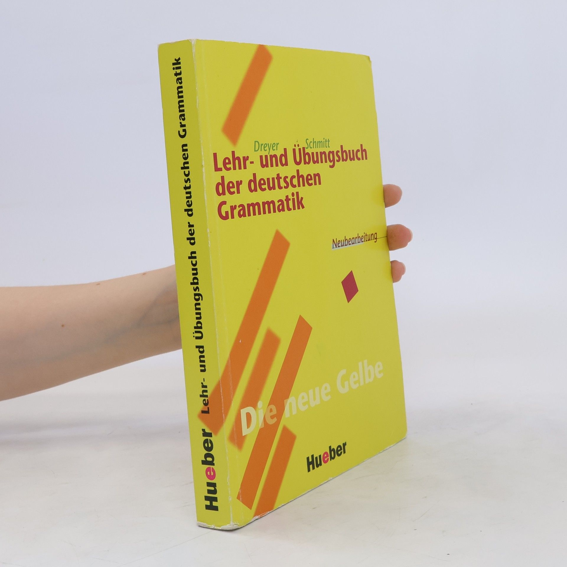 Hilke Dreyer Lehr- und Übungsbuch der deutschen Grammatik : Neuebearbeitung