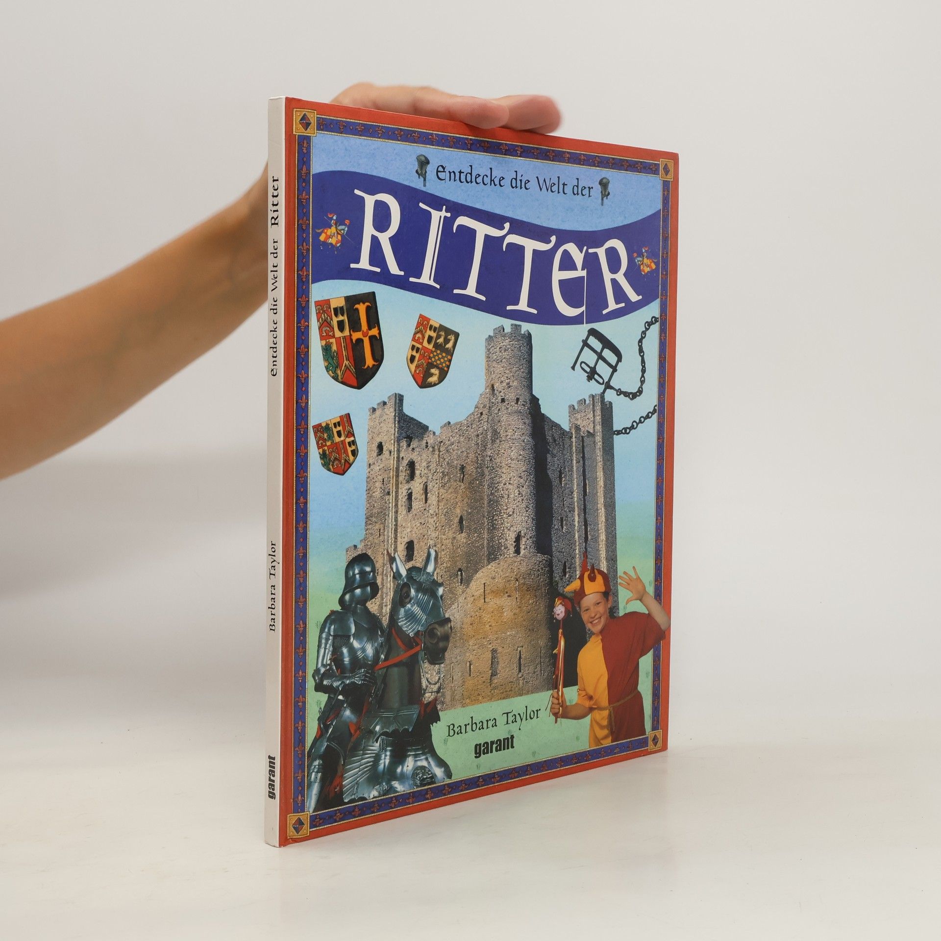 Barbara Taylor Bradford Entdecke die Welt der Ritter