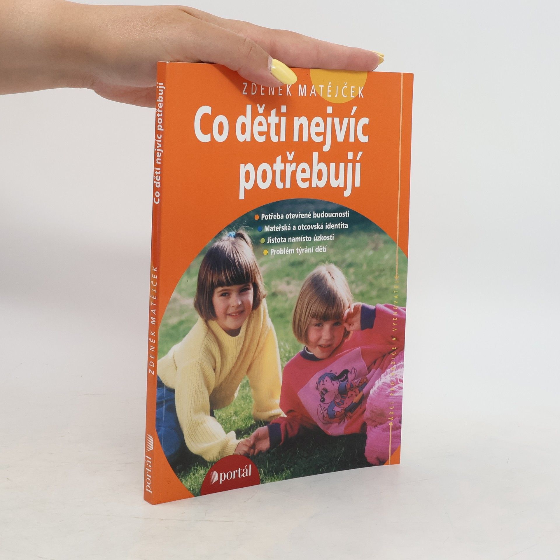 Zdeněk Matějček Co děti nejvíc potřebují