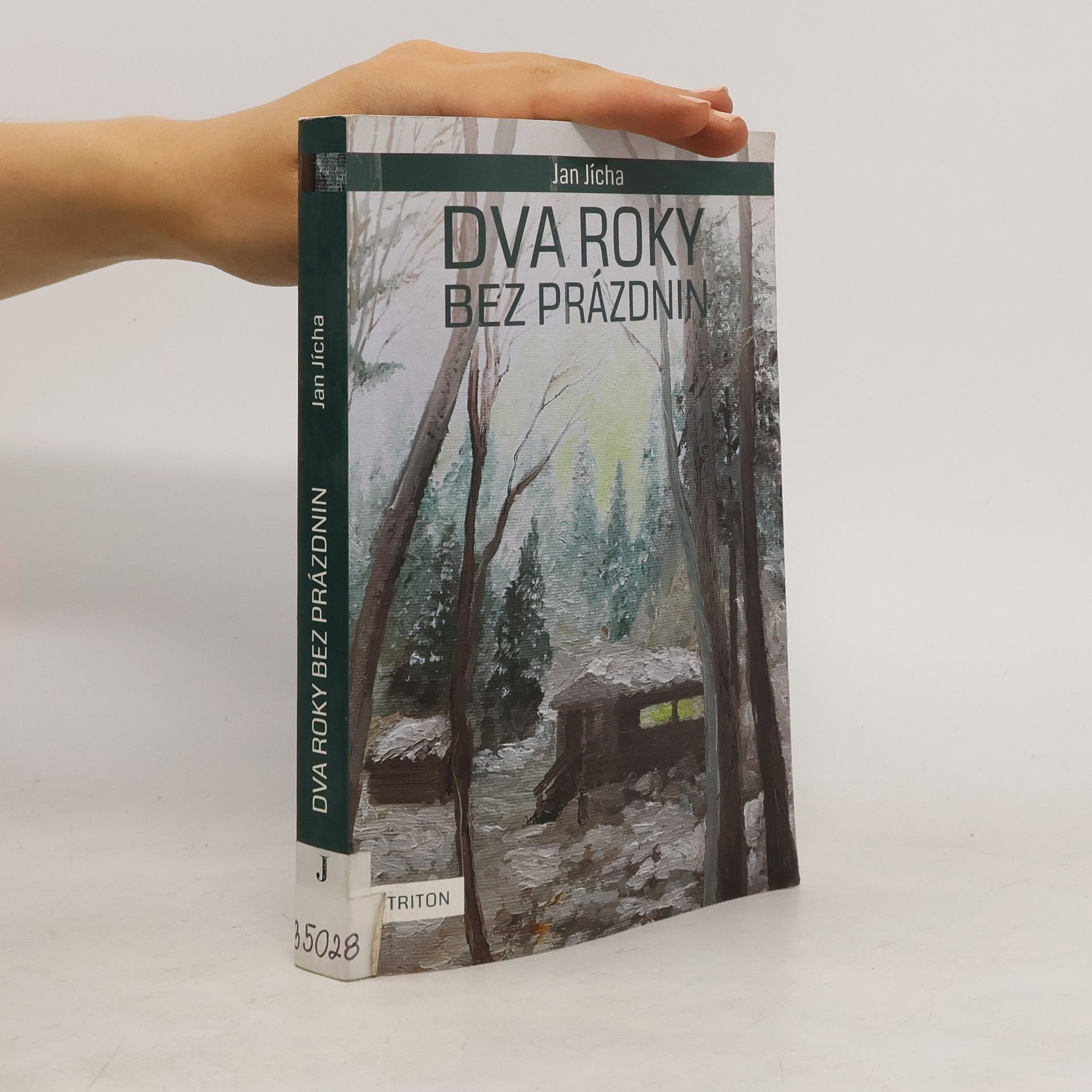 Jan Jícha Dva roky bez prázdnin